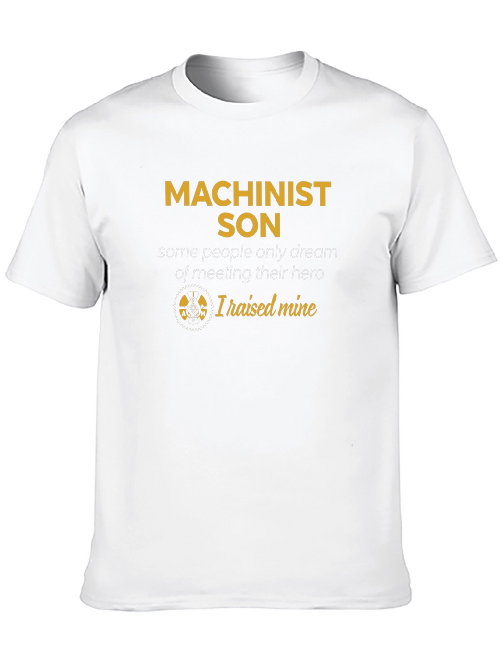 Machinist Son T-Shirt - Hero Dad Apparel