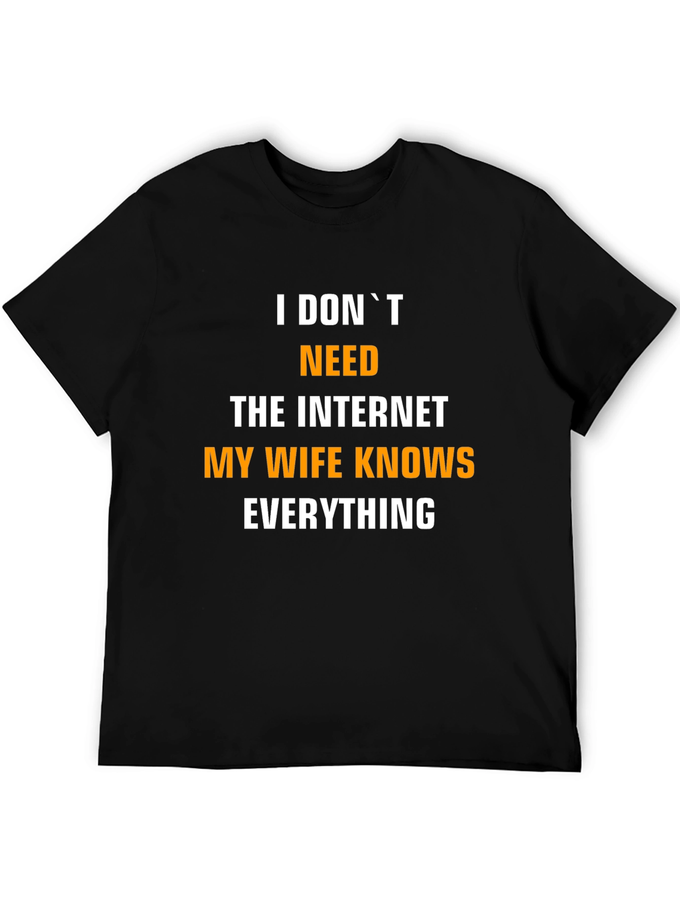 Funny My Wife Knows Everything Mens T-Shirt