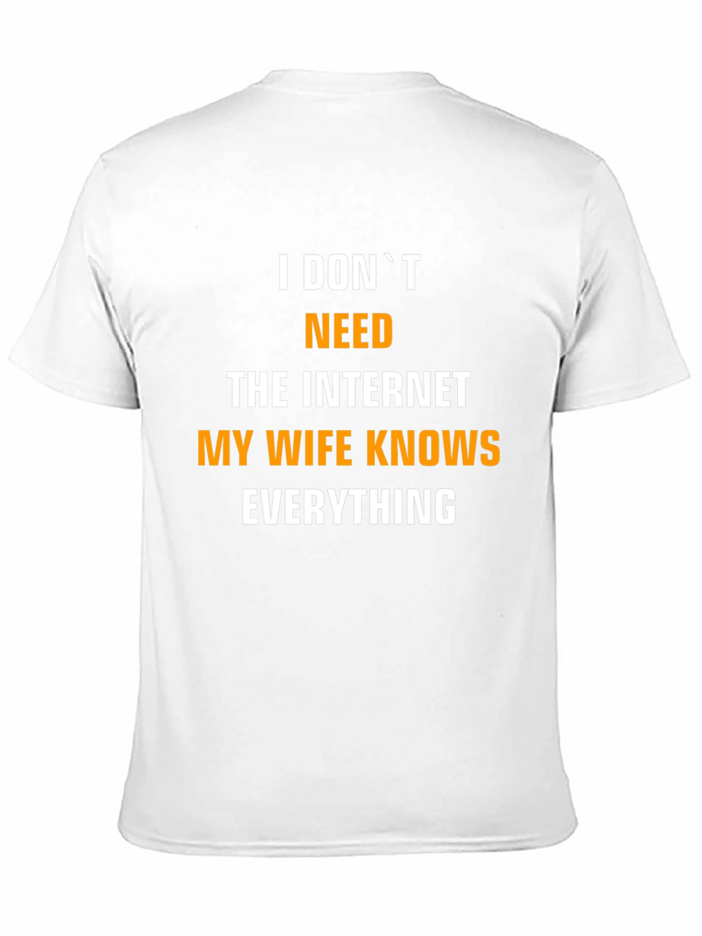 Funny My Wife Knows Everything Mens T-Shirt