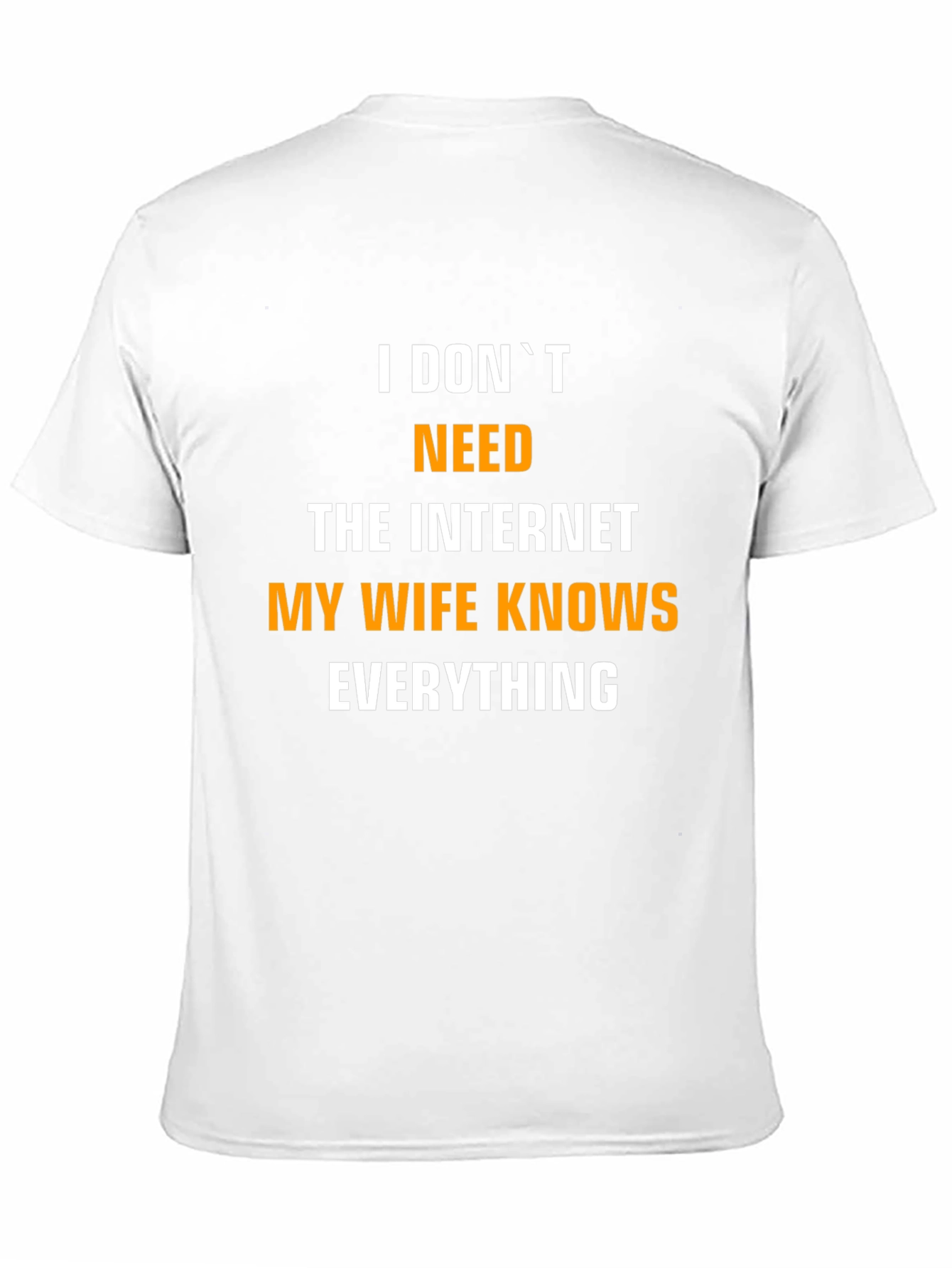 Funny My Wife Knows Everything Mens T-Shirt