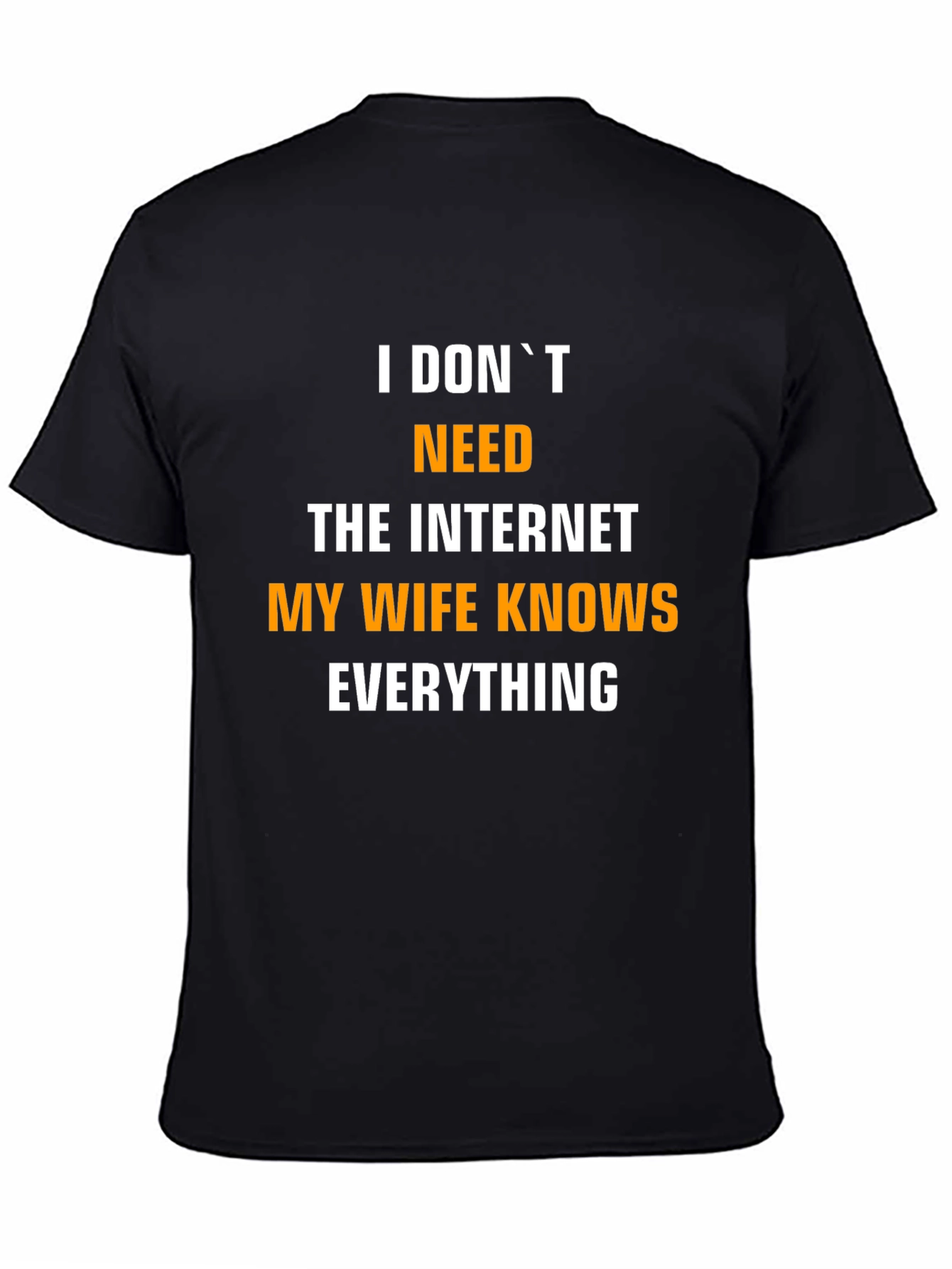 Funny My Wife Knows Everything Mens T-Shirt