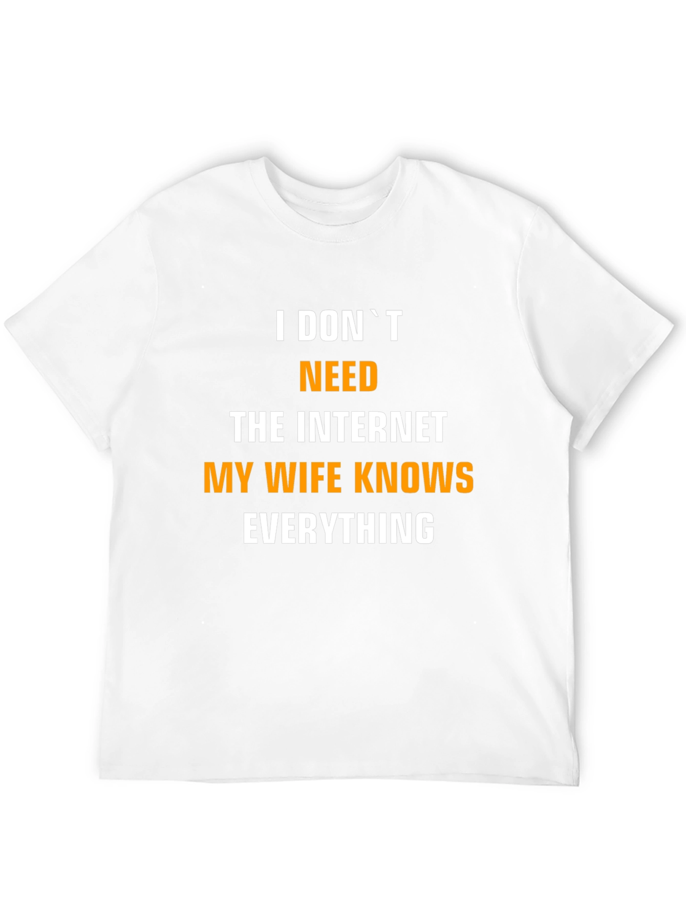 Funny My Wife Knows Everything Mens T-Shirt