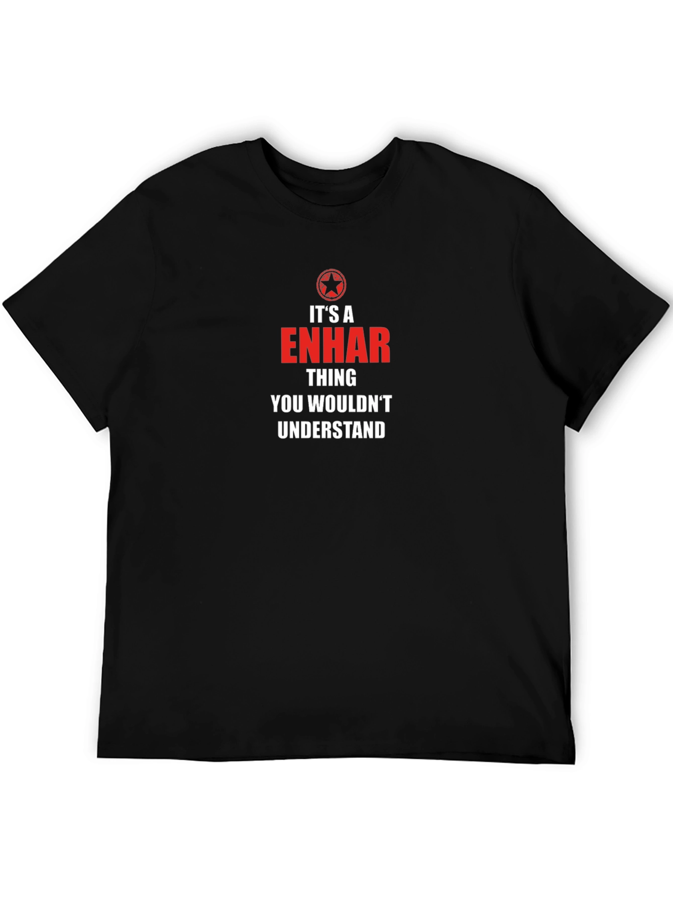 Its A Enhar Thing T-Shirt - You Wouldnt Understand