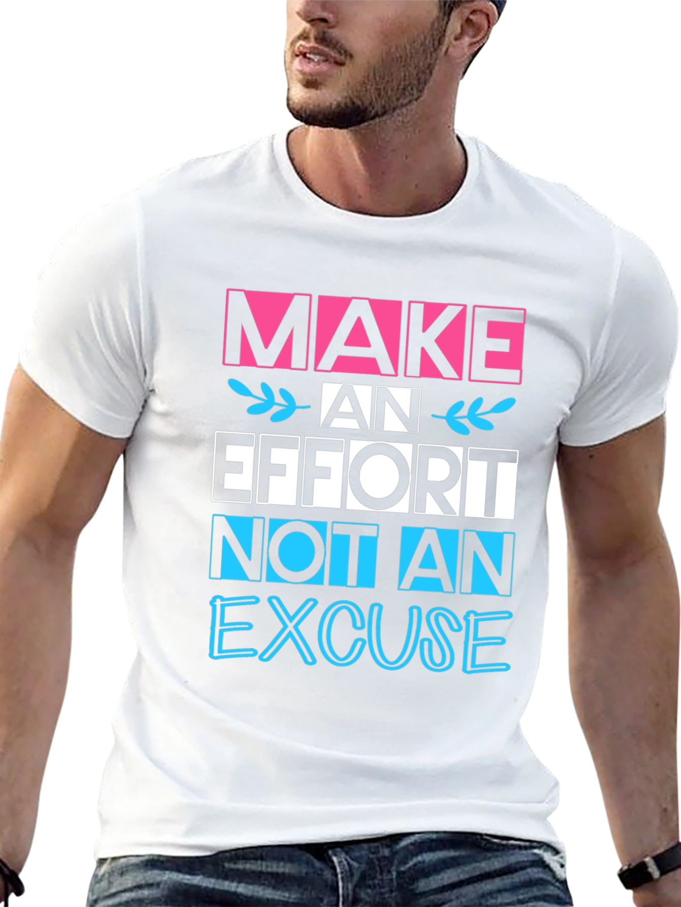 Make an Effort Graphic T-Shirt