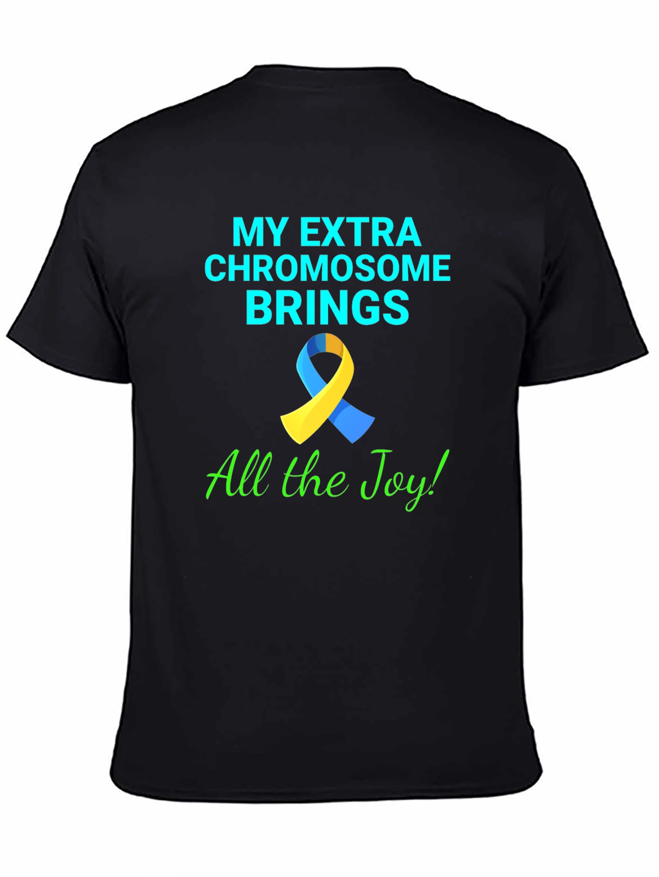 Down Syndrome Awareness T-Shirt - Extra Chromosome Joy