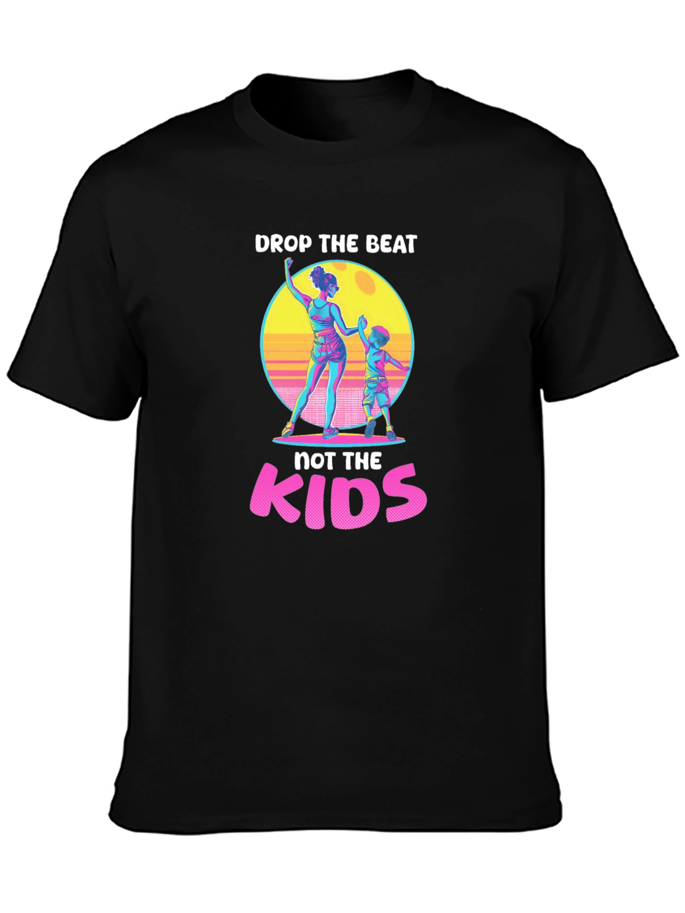 Drop the Beat Not the Kids T-Shirt