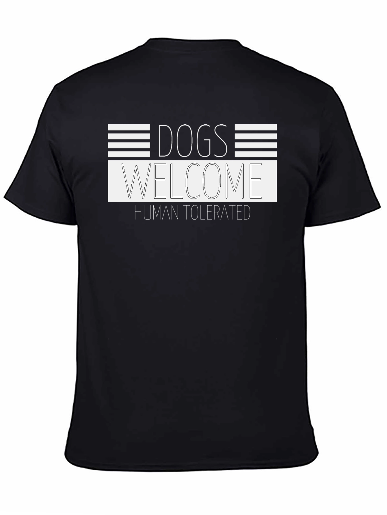 Dogs Welcome - Human Tolerated Tee