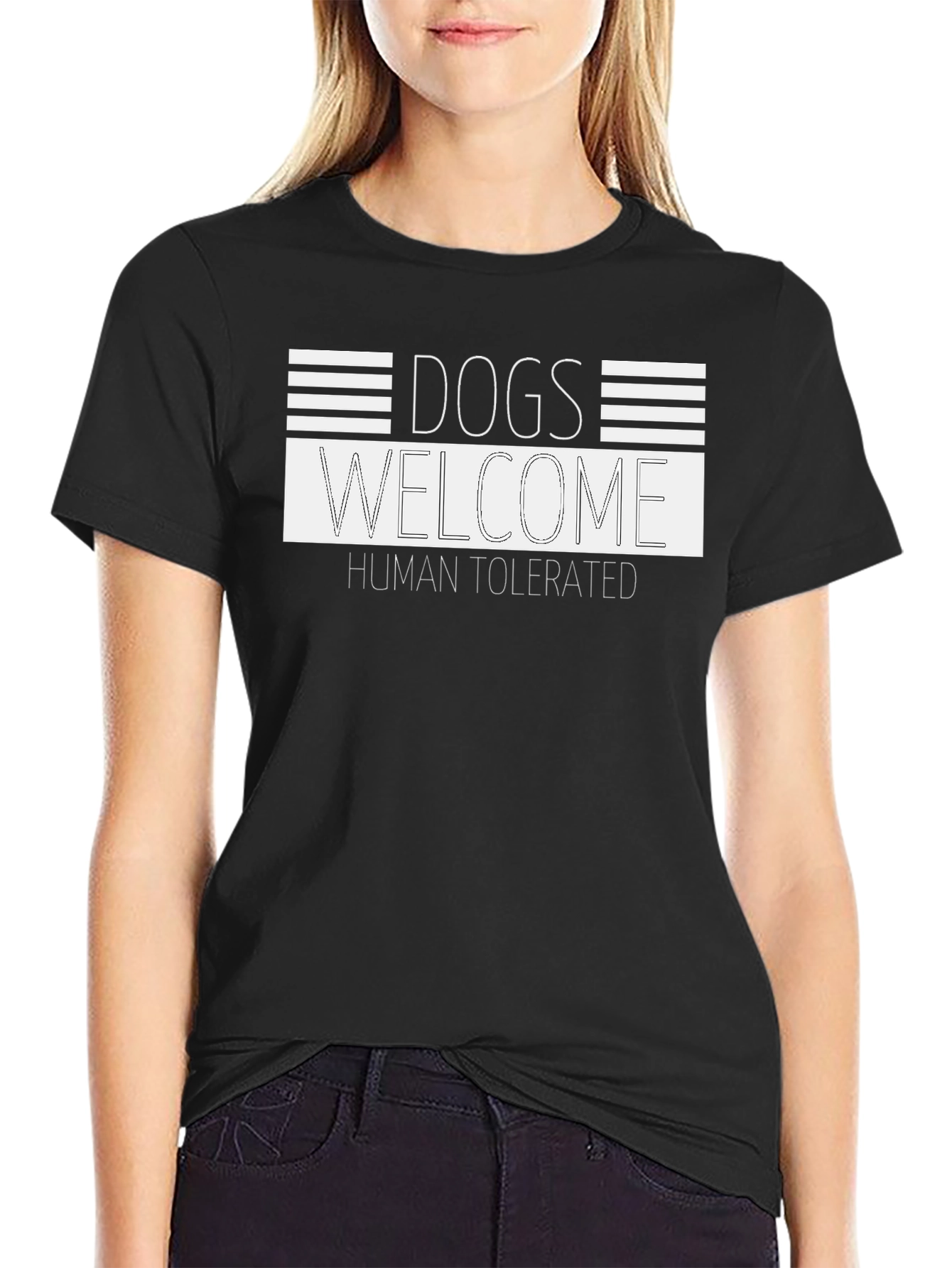 Dogs Welcome - Human Tolerated Tee