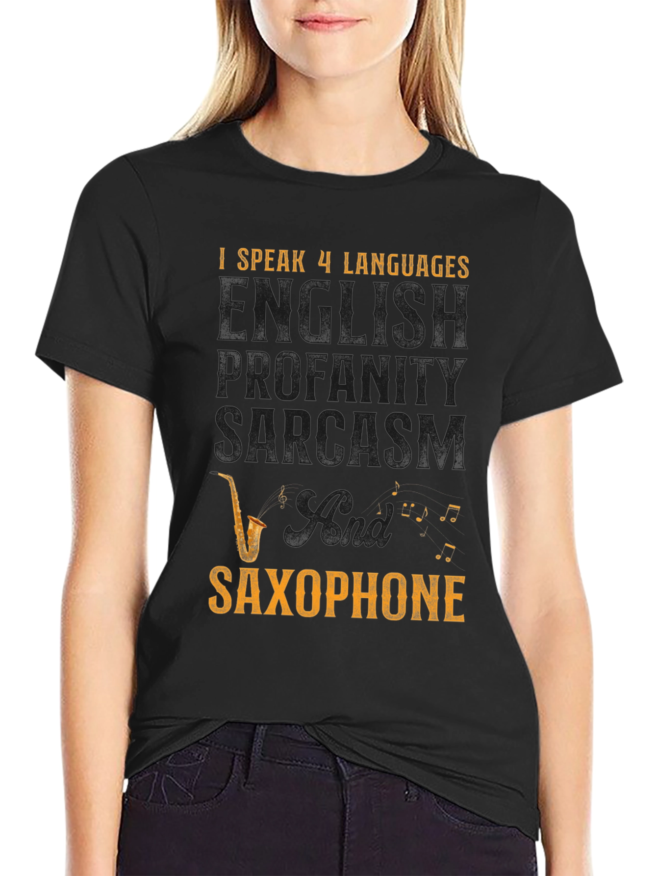 I Speak 4 Languages T-Shirt: English Profanity Sarcasm Saxophone