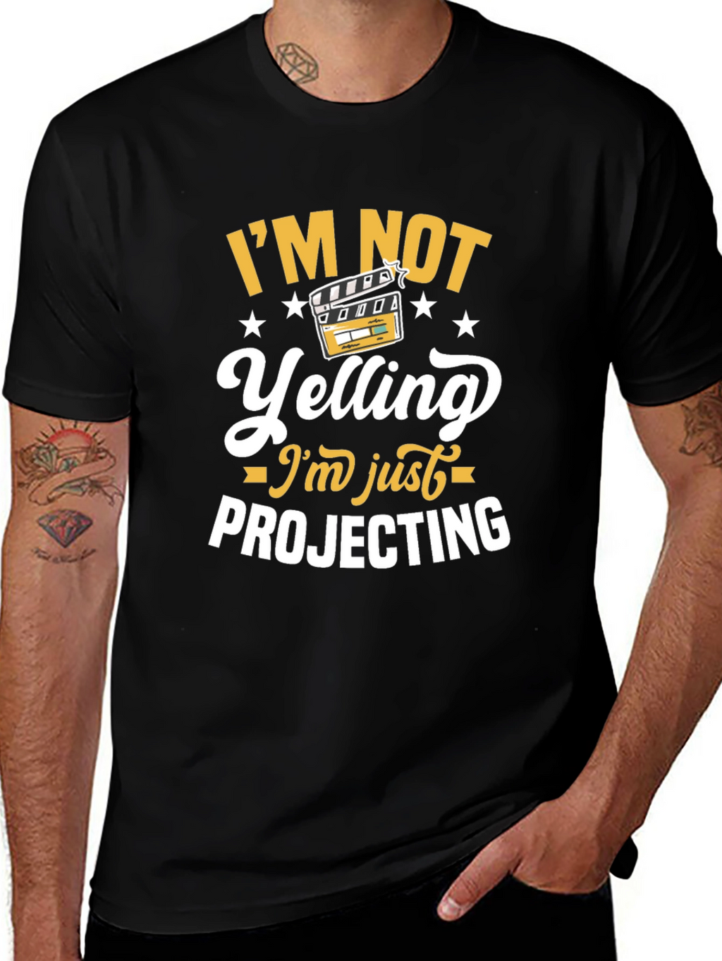 Im Not Yelling Im Just Projecting T-Shirt