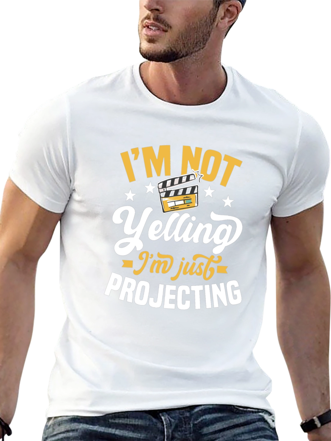 Im Not Yelling Im Just Projecting T-Shirt