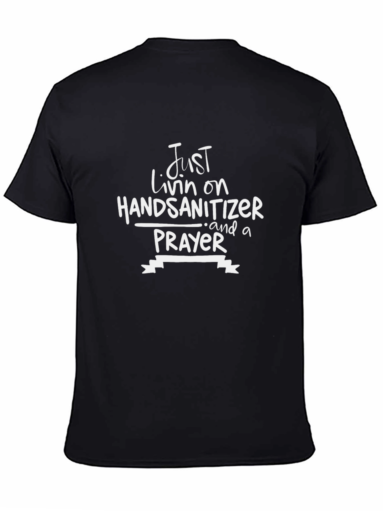 Just Livin on Hand Sanitizer Funny Graphic T-Shirt