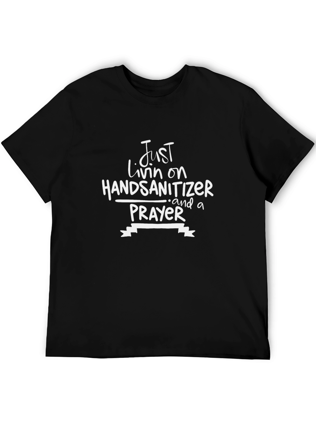 Just Livin on Hand Sanitizer Funny Graphic T-Shirt