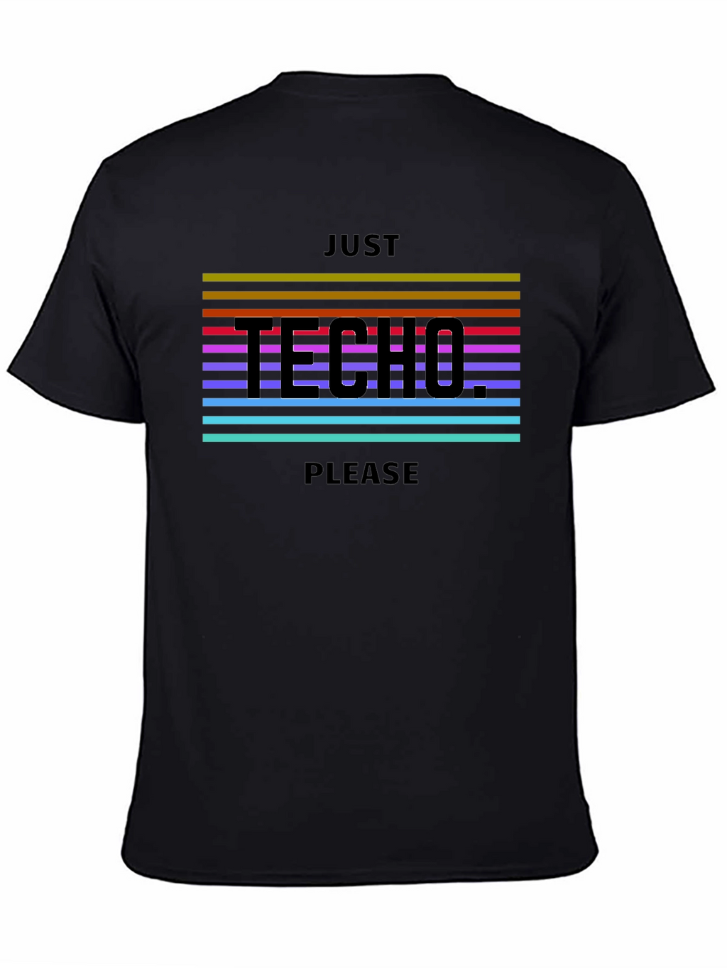 Just Techno Please Black T-Shirt