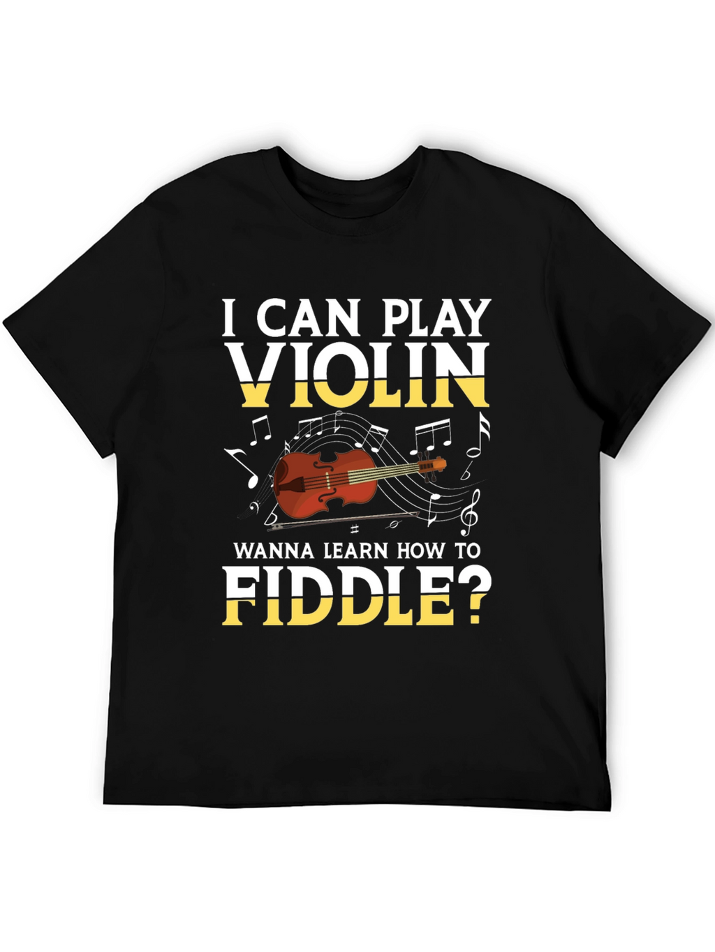 I Can Play Violin T-Shirt