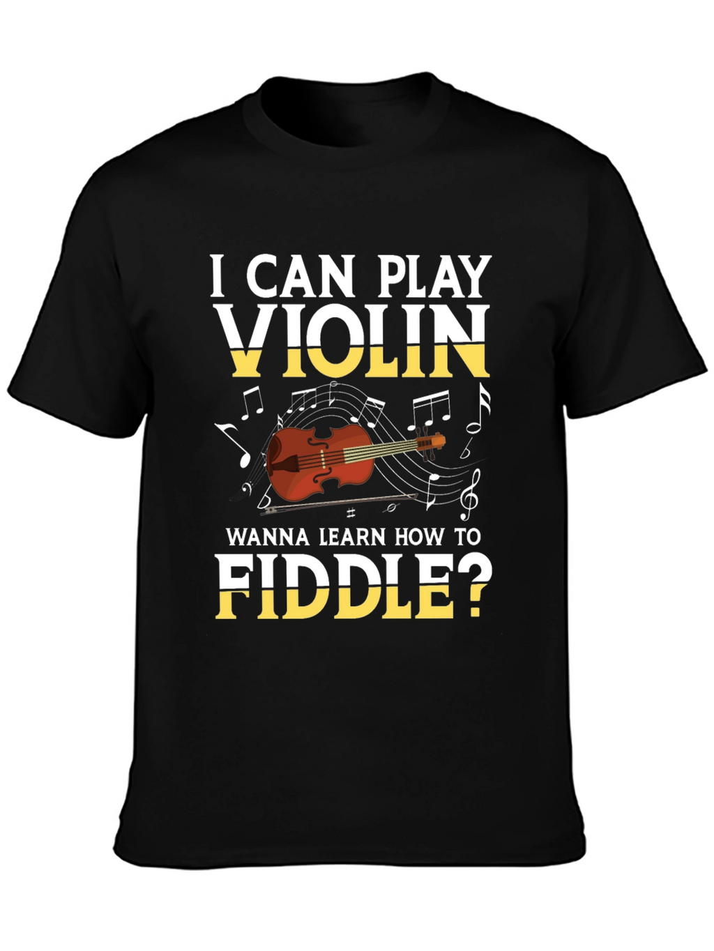 I Can Play Violin T-Shirt