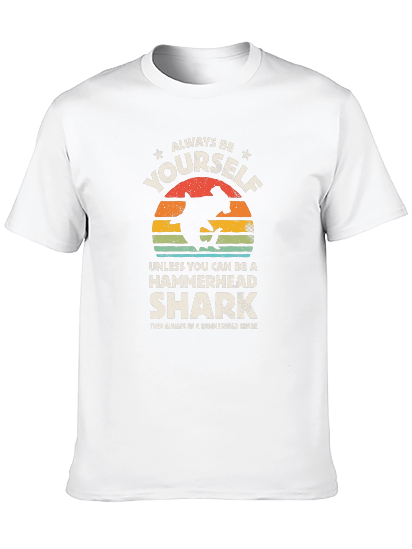 Always Be Yourself Hammerhead Shark Graphic Tee