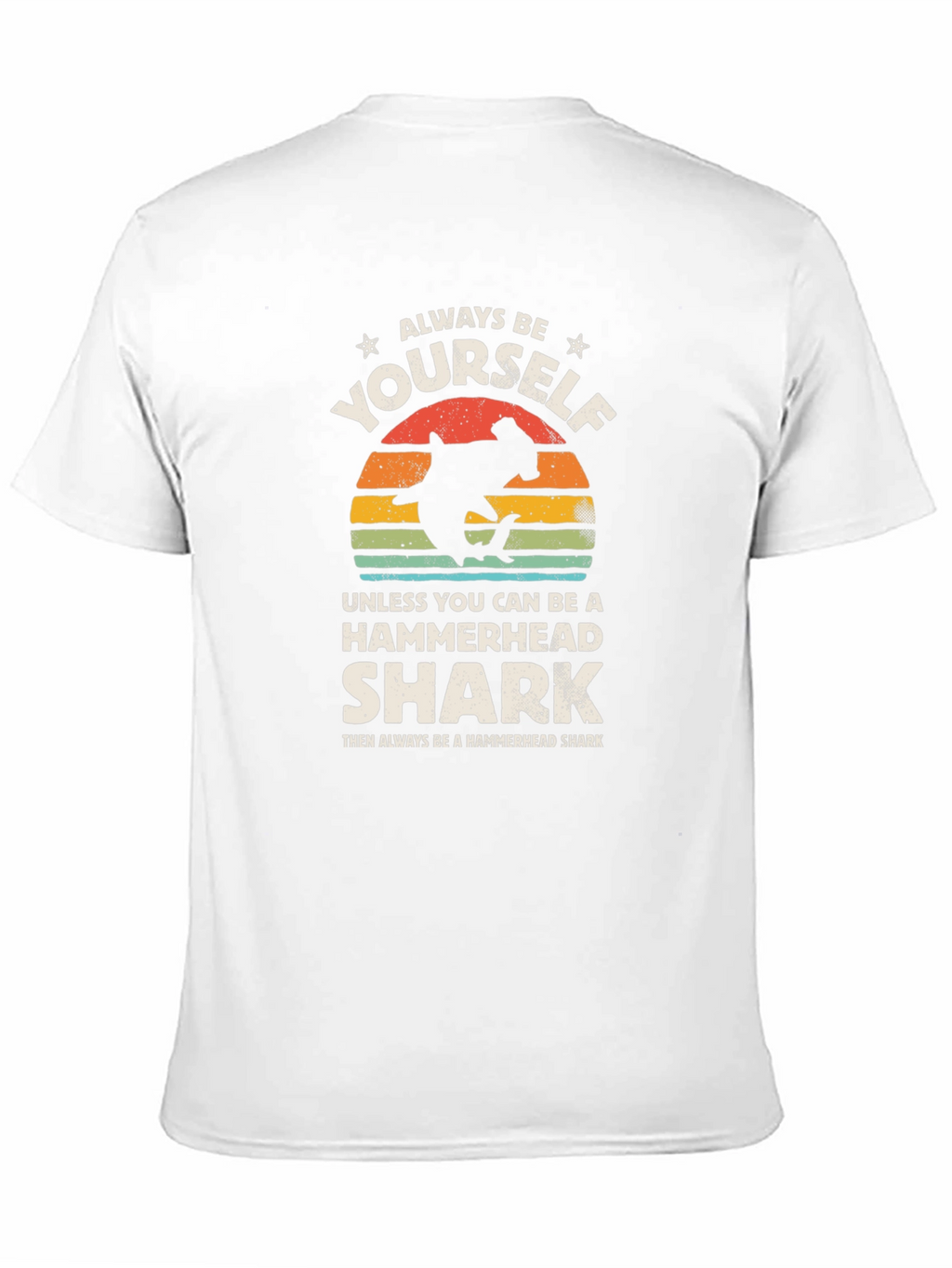 Always Be Yourself Hammerhead Shark Graphic Tee