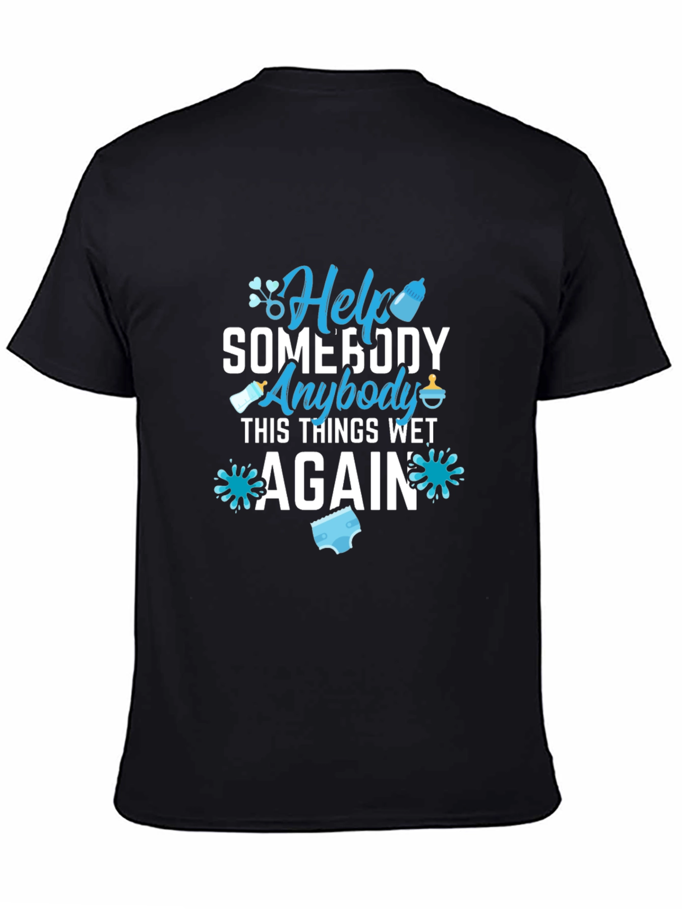 Help Somebody T-Shirt: Funny Dad Diaper Duty Tee