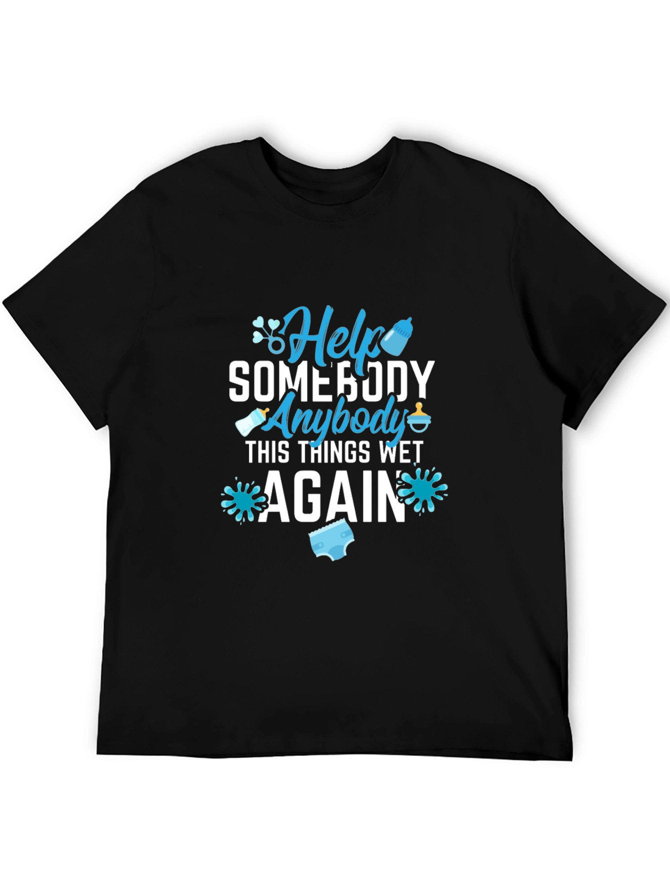 Help Somebody T-Shirt: Funny Dad Diaper Duty Tee