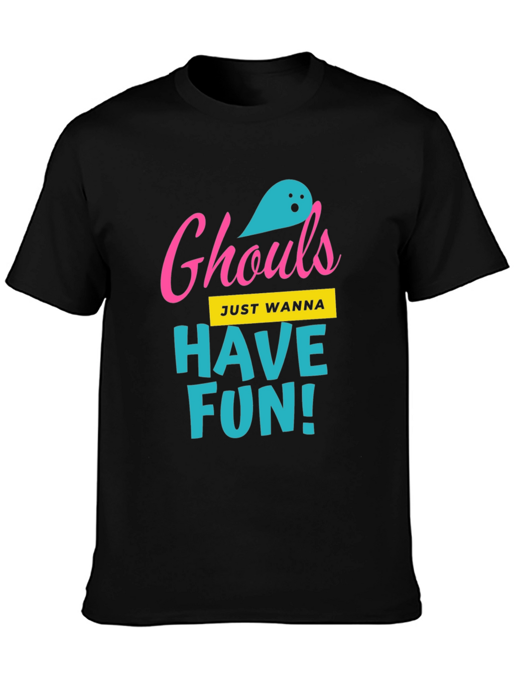 Ghouls Just Wanna Have Fun Black T-Shirt