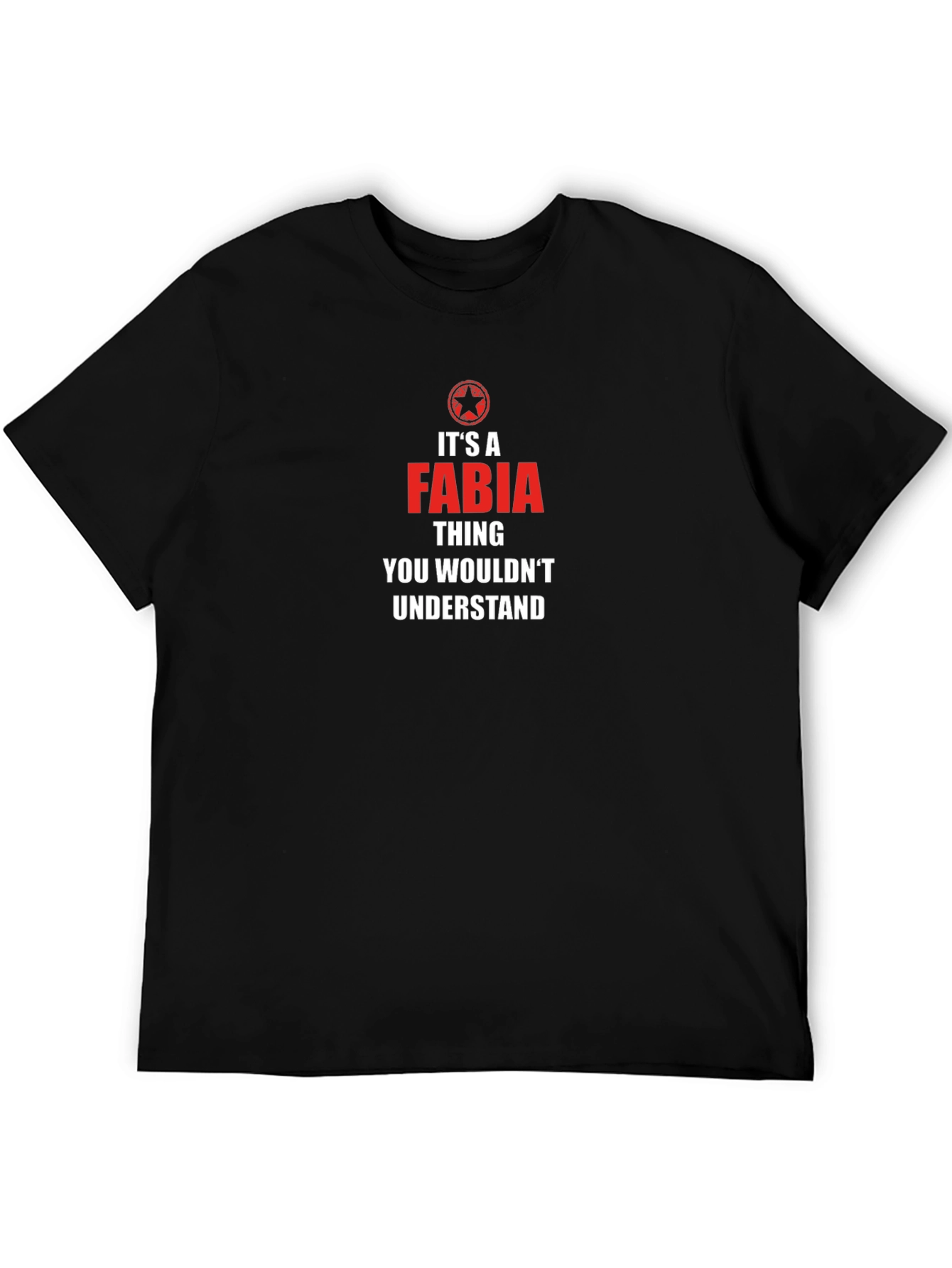 Its a Fabia Thing T-Shirt