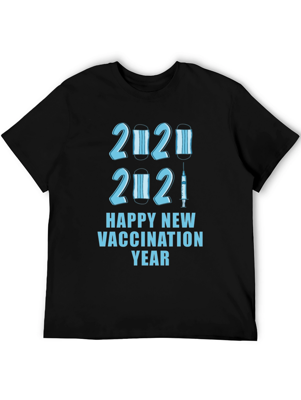 Happy Vaccination New Year T-Shirt