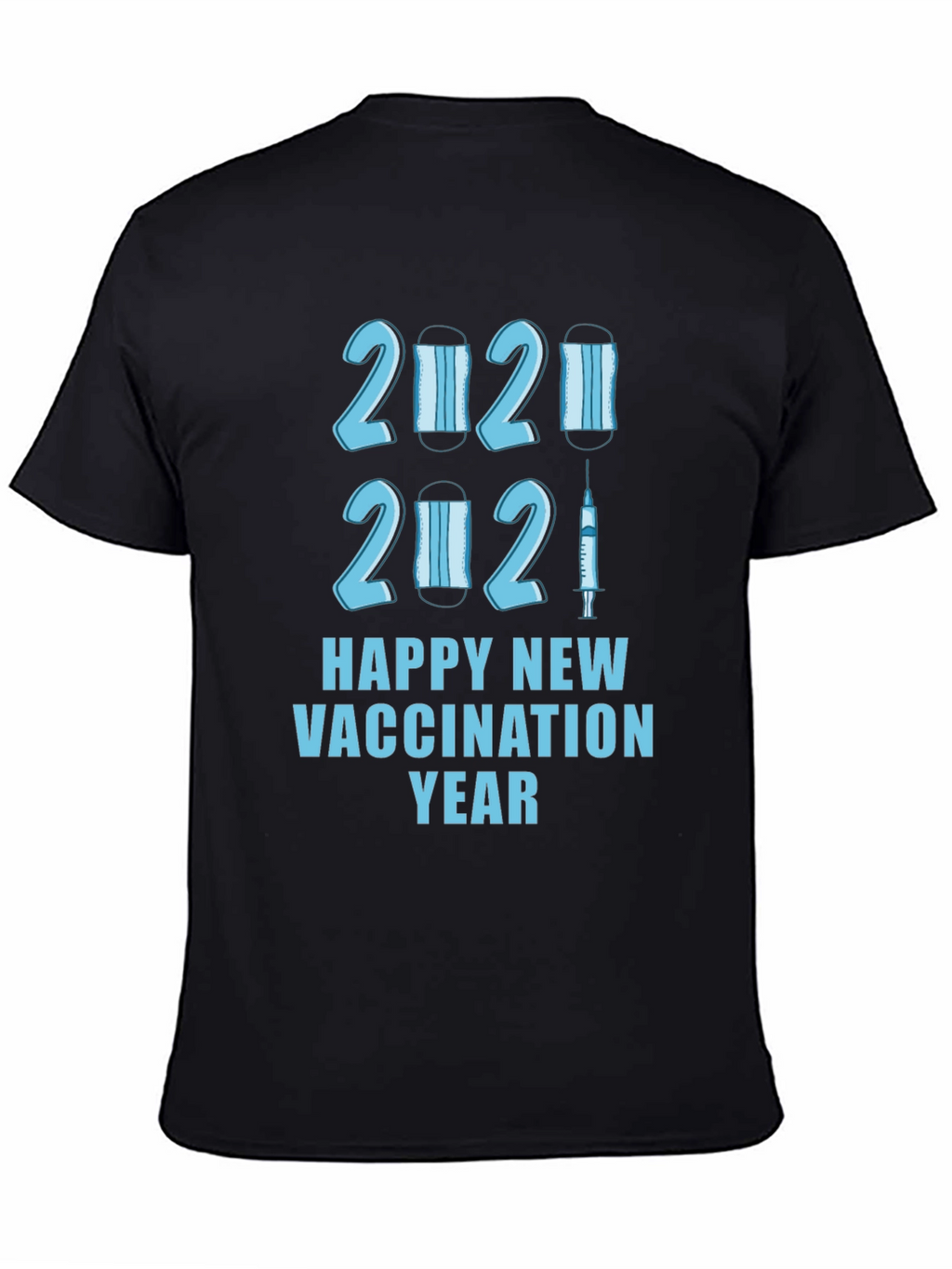 Happy Vaccination New Year T-Shirt