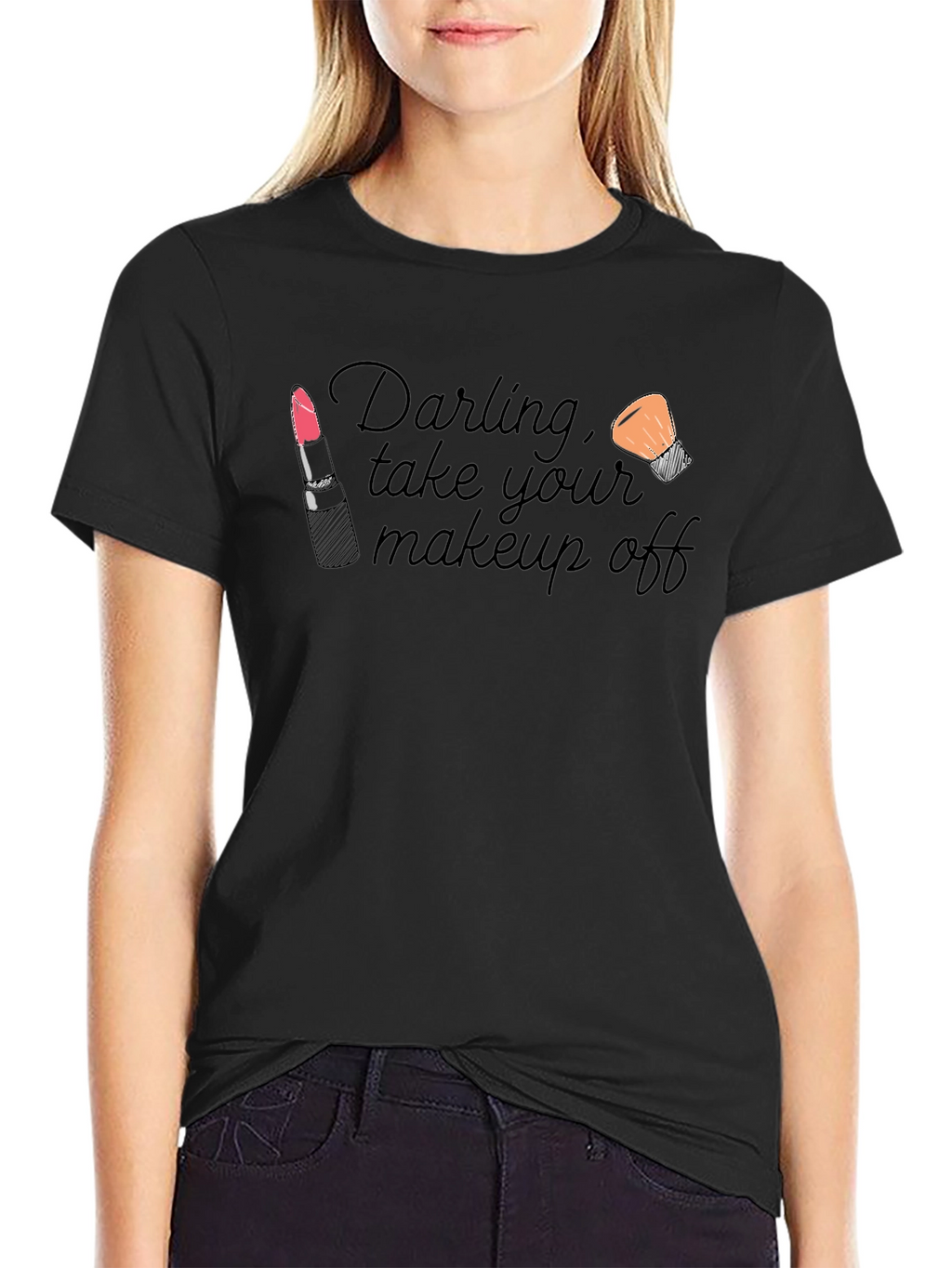 Darling Take Your Makeup Off Black T-Shirt