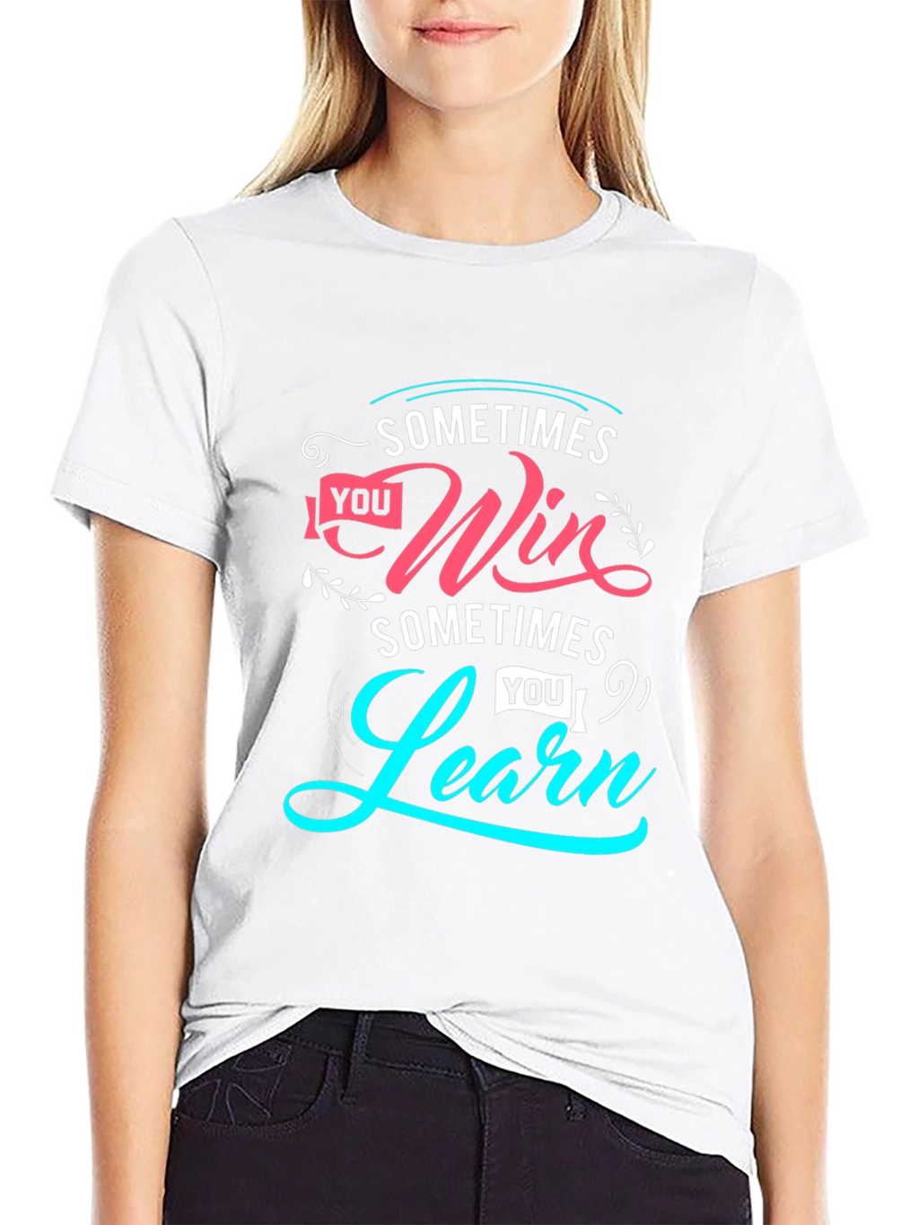Inspirational Sometimes Win Sometimes Learn Graphic Tee