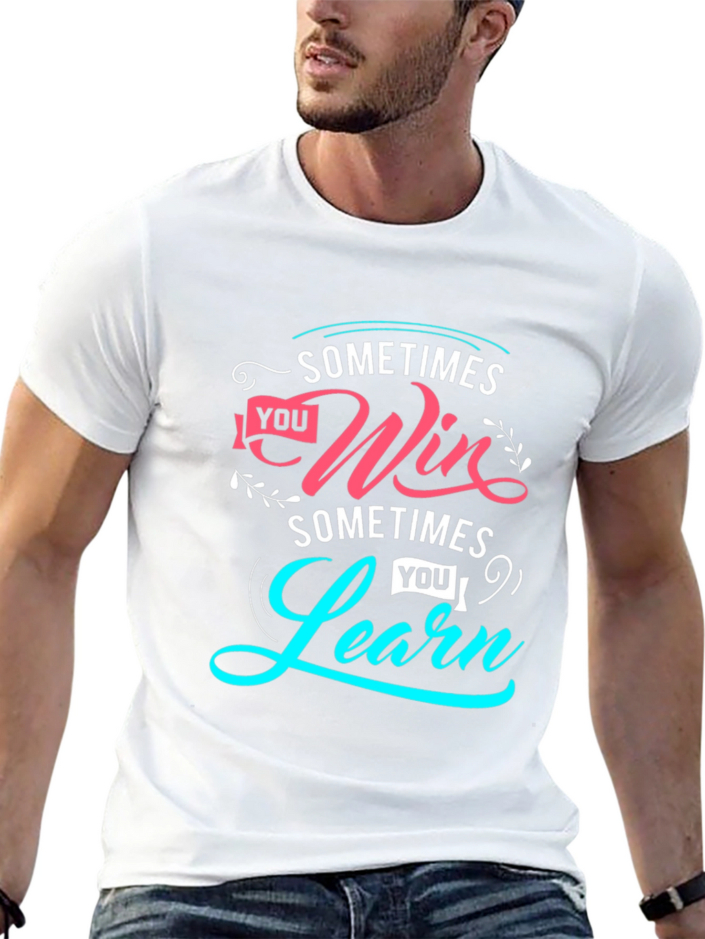 Inspirational Sometimes Win Sometimes Learn Graphic Tee