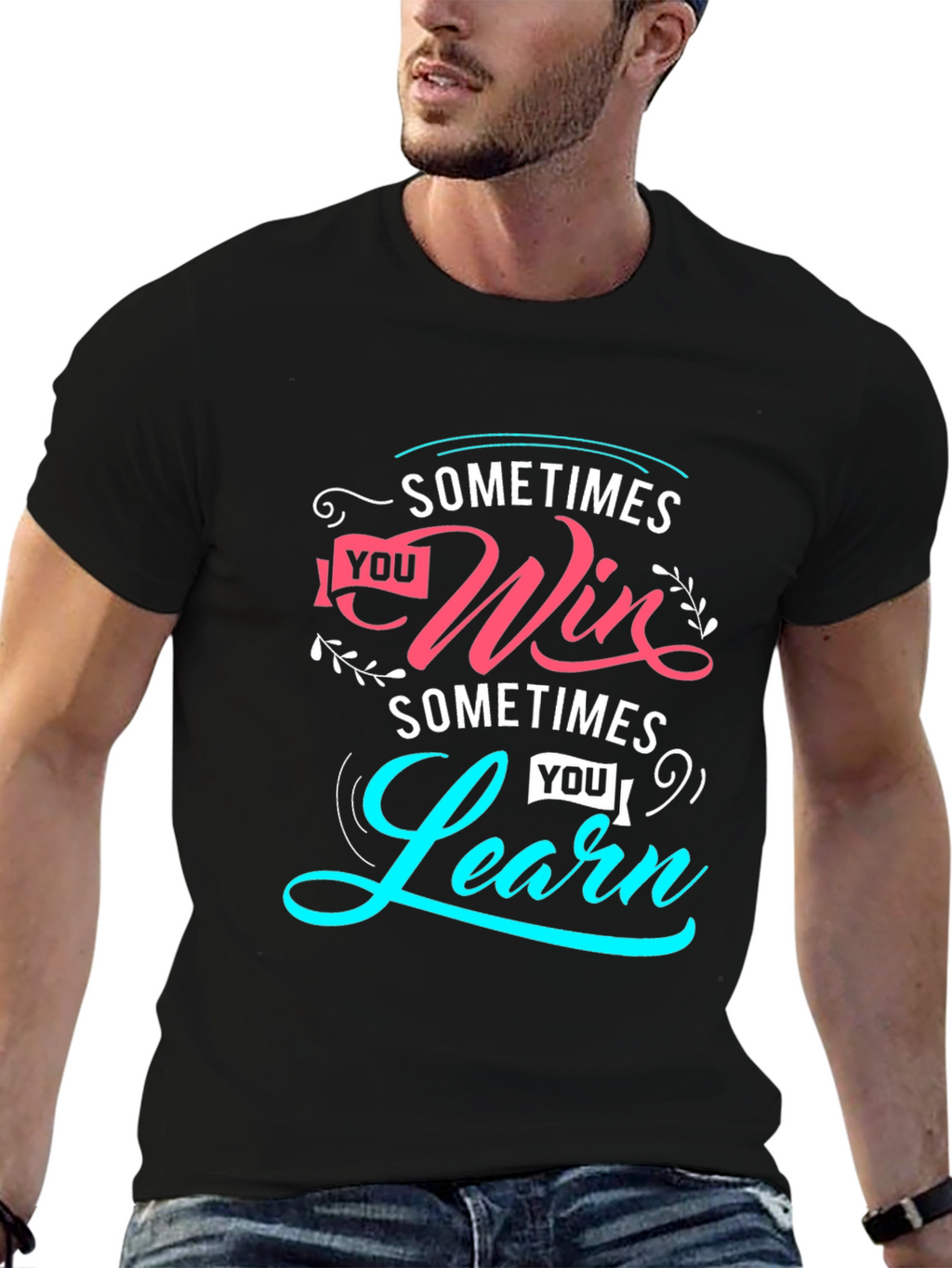 Inspirational Sometimes Win Sometimes Learn Graphic Tee