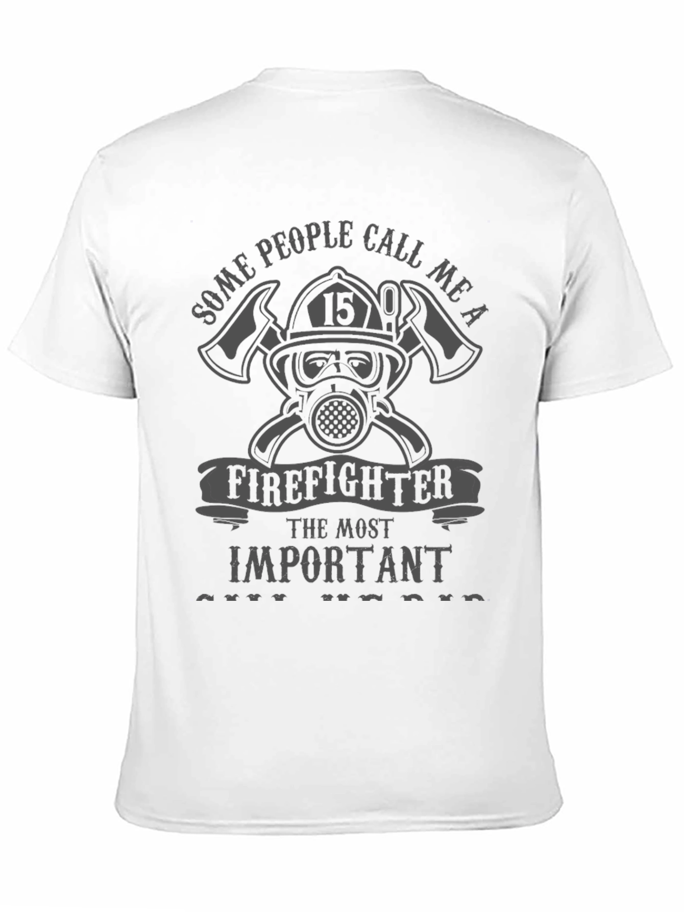 Firefighter Important T-Shirt