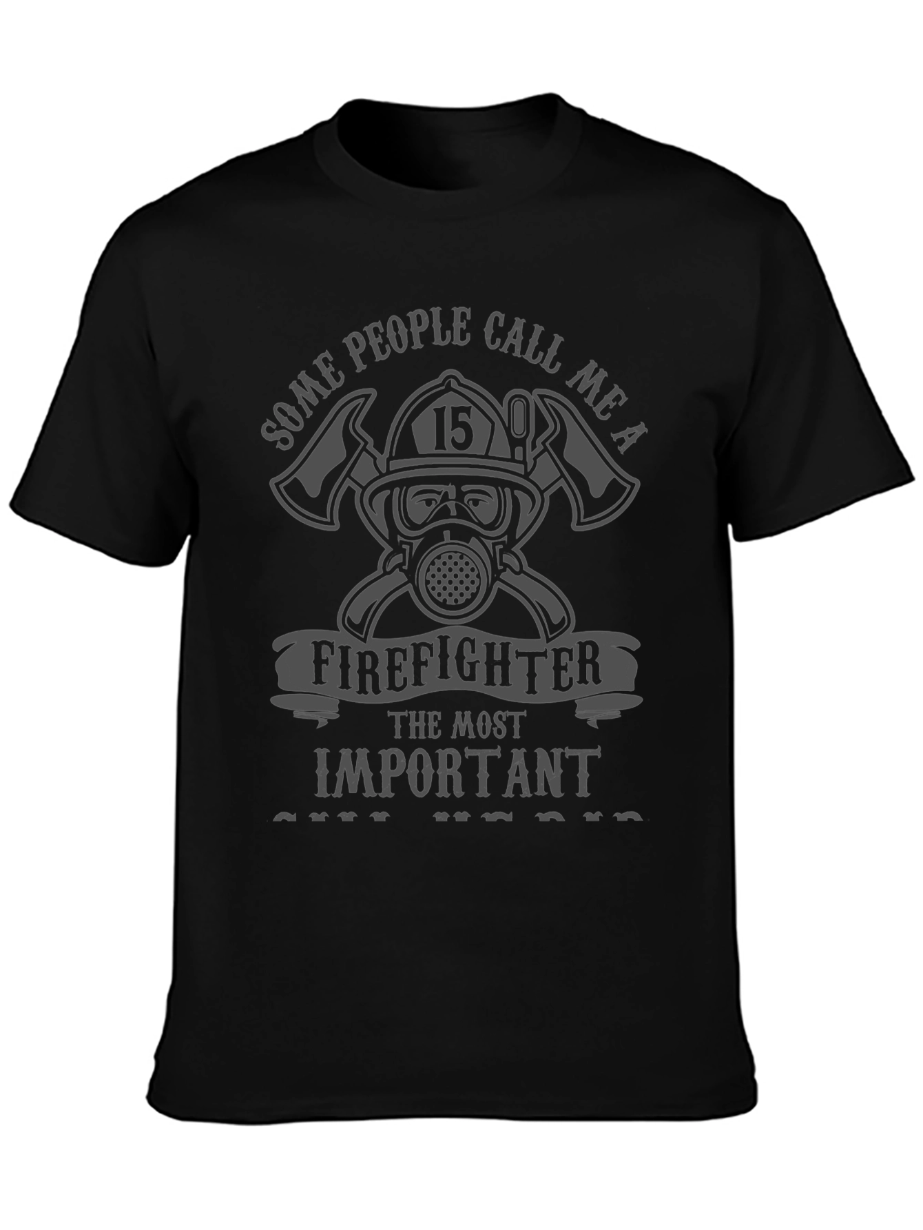 Firefighter Important T-Shirt
