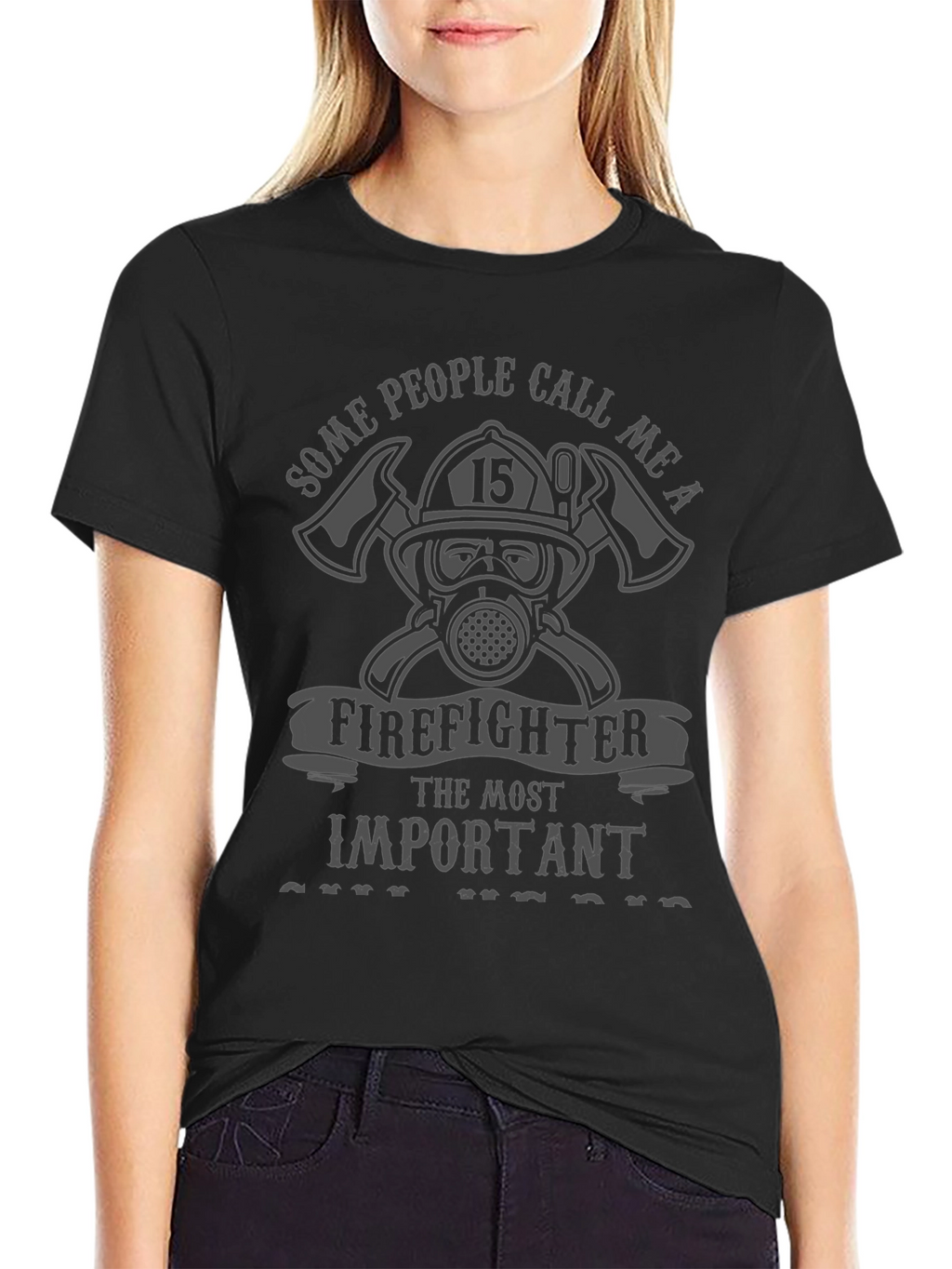Firefighter Important T-Shirt