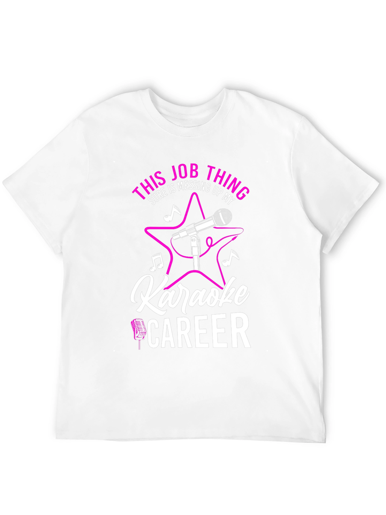 Karaoke Career T-Shirt - Funny Job Tee