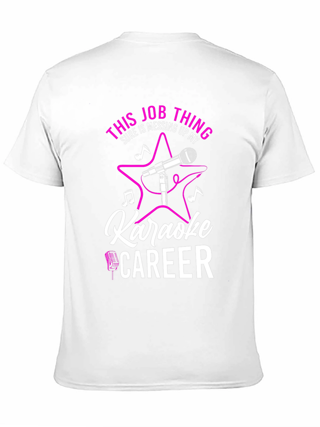 Karaoke Career T-Shirt - Funny Job Tee
