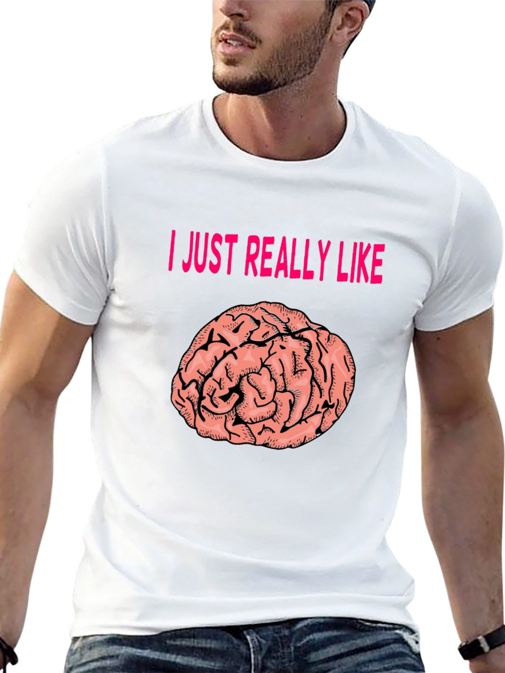 I Just Really Like Brains T-Shirt