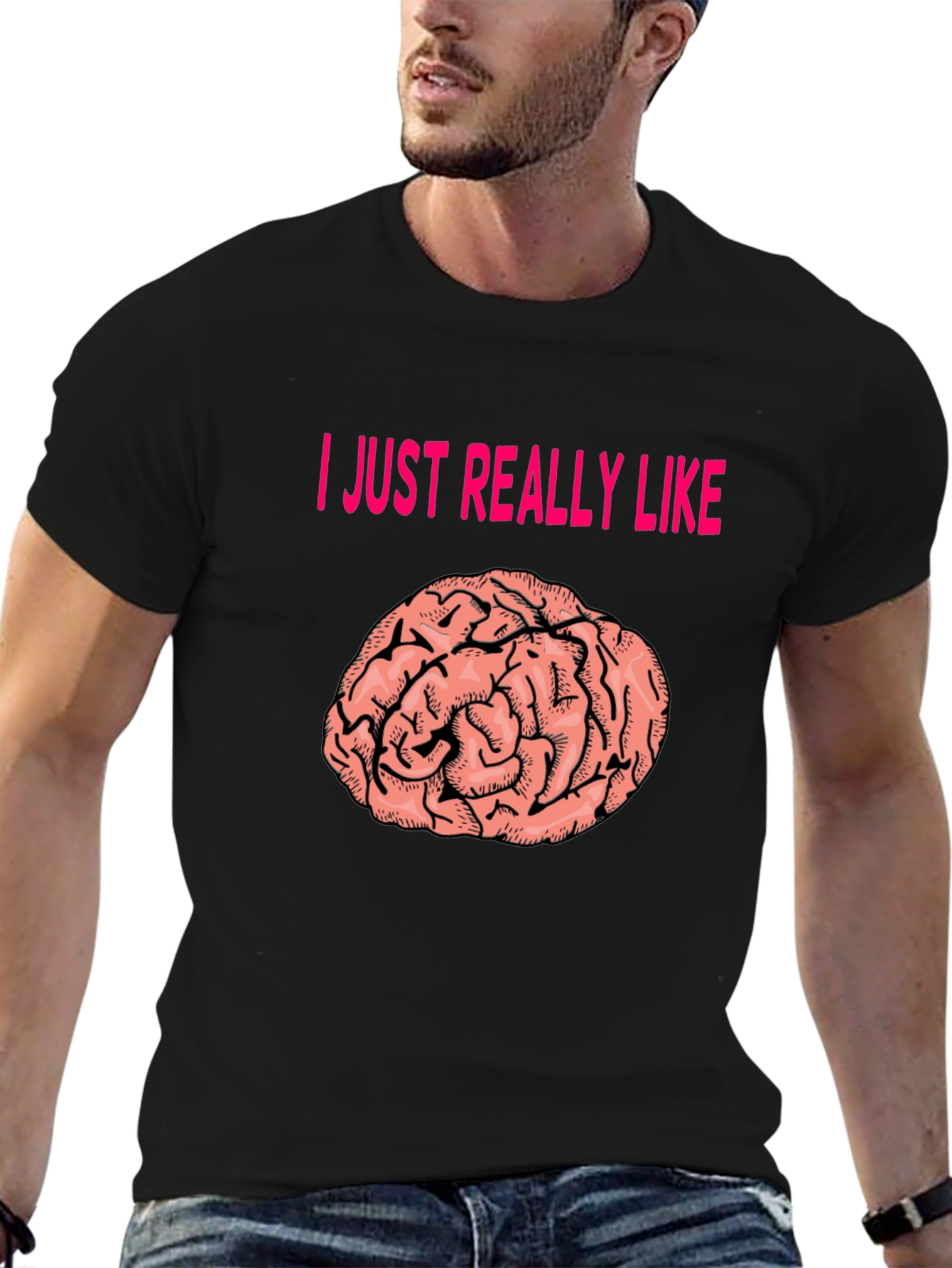 I Just Really Like Brains T-Shirt