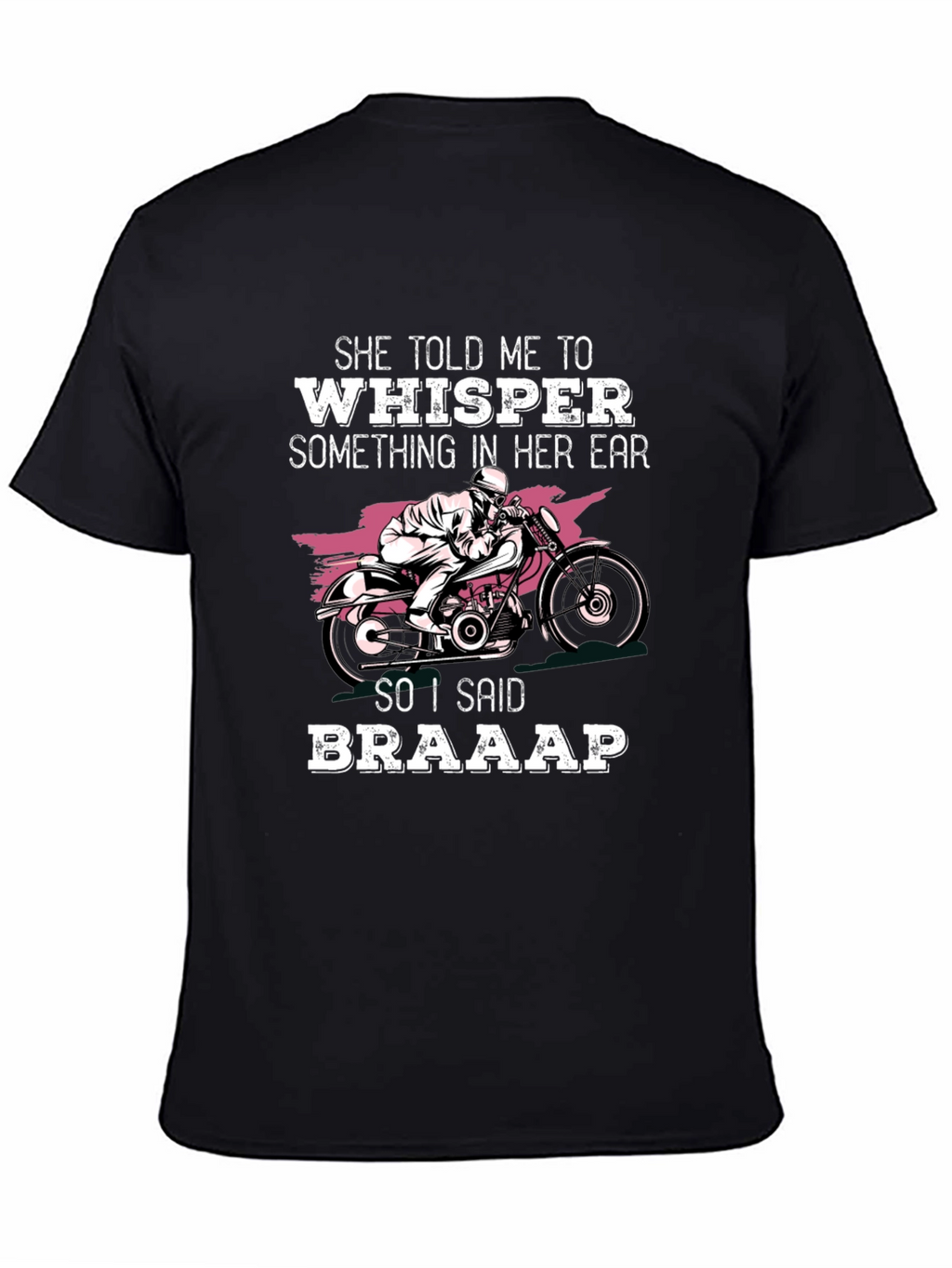 Braaap Motorcycle T-Shirt - Ride On!