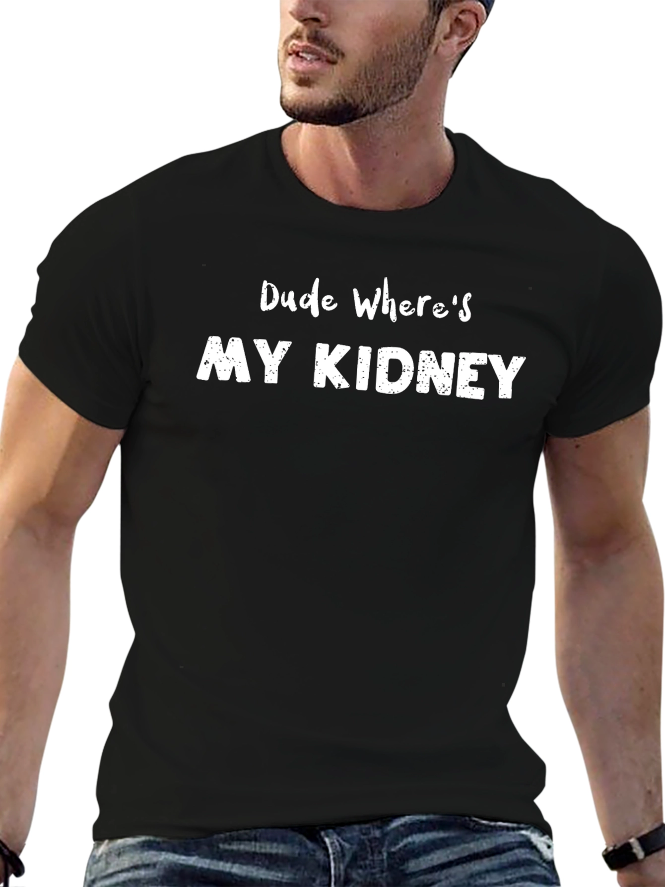 Dude Wheres My Kidney Funny T-Shirt