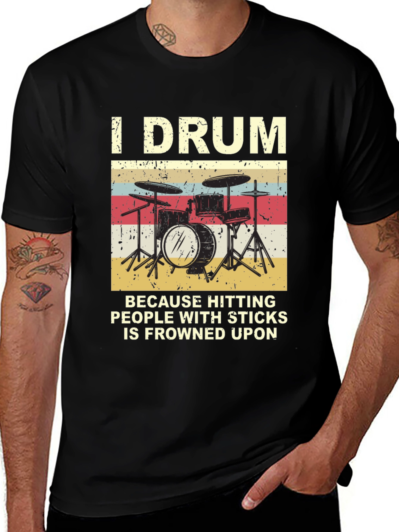 I Drum Because Hitting People With Sticks T-Shirt