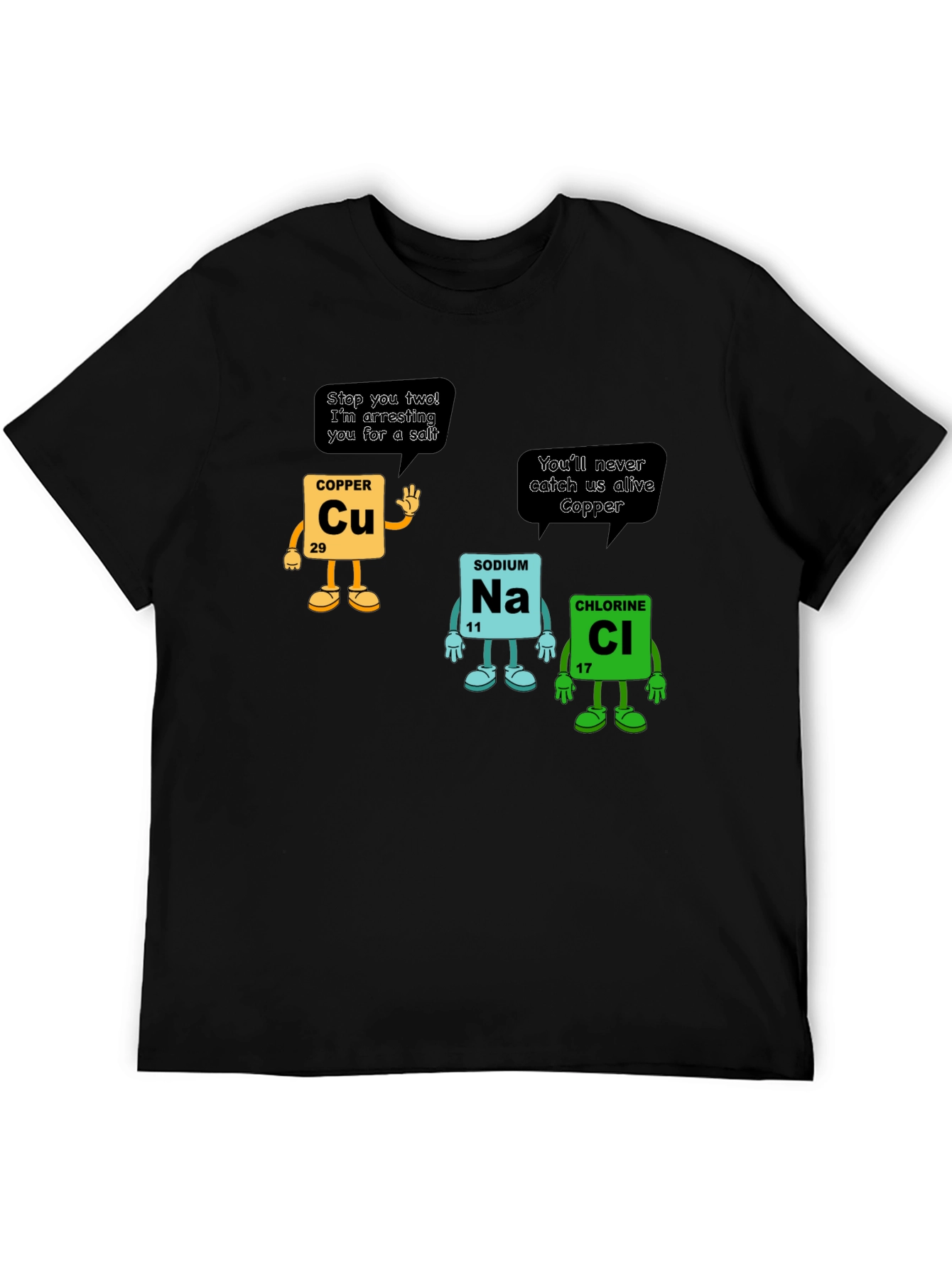 Chemistry Pun T-Shirt: Copper Arresting Sodium Chloride