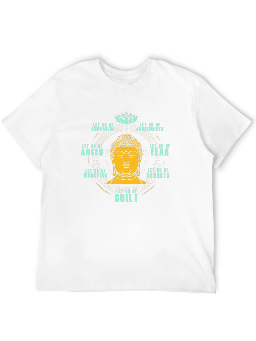Let Go T-Shirt: Buddha Peace