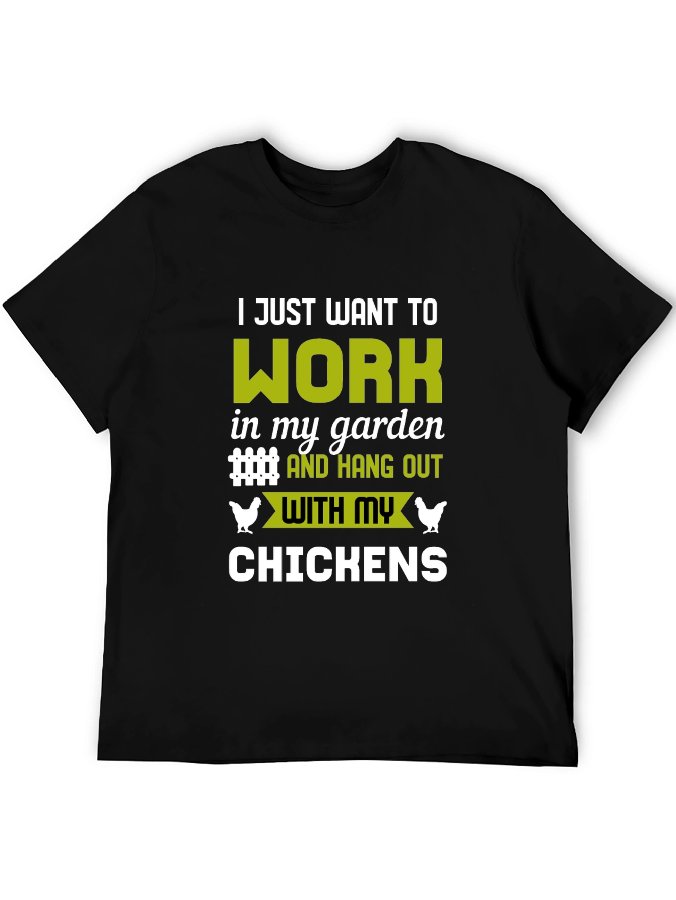 I Just Want to Work in my Garden T-Shirt