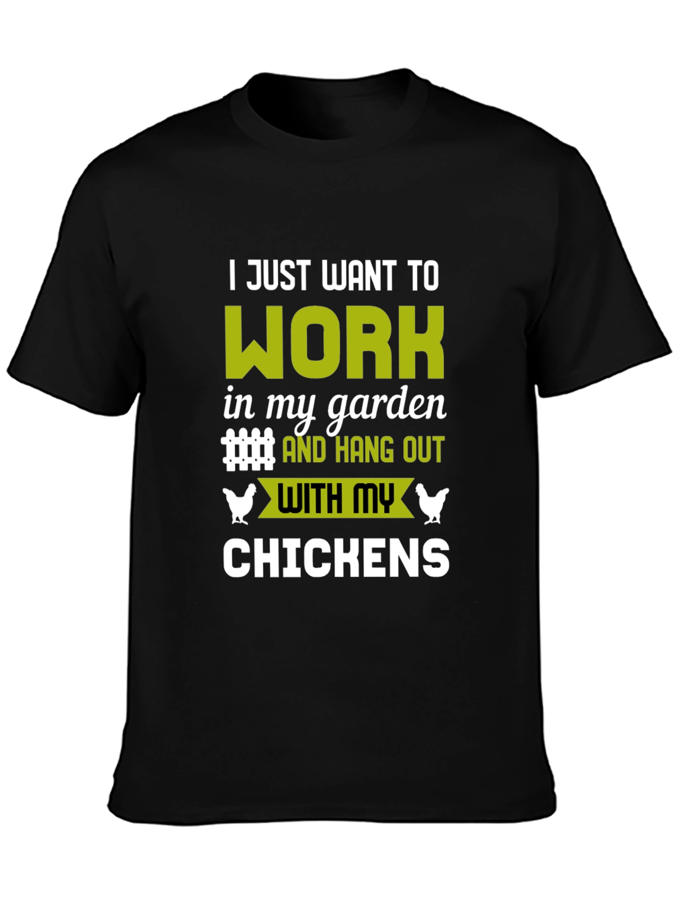 I Just Want to Work in my Garden T-Shirt