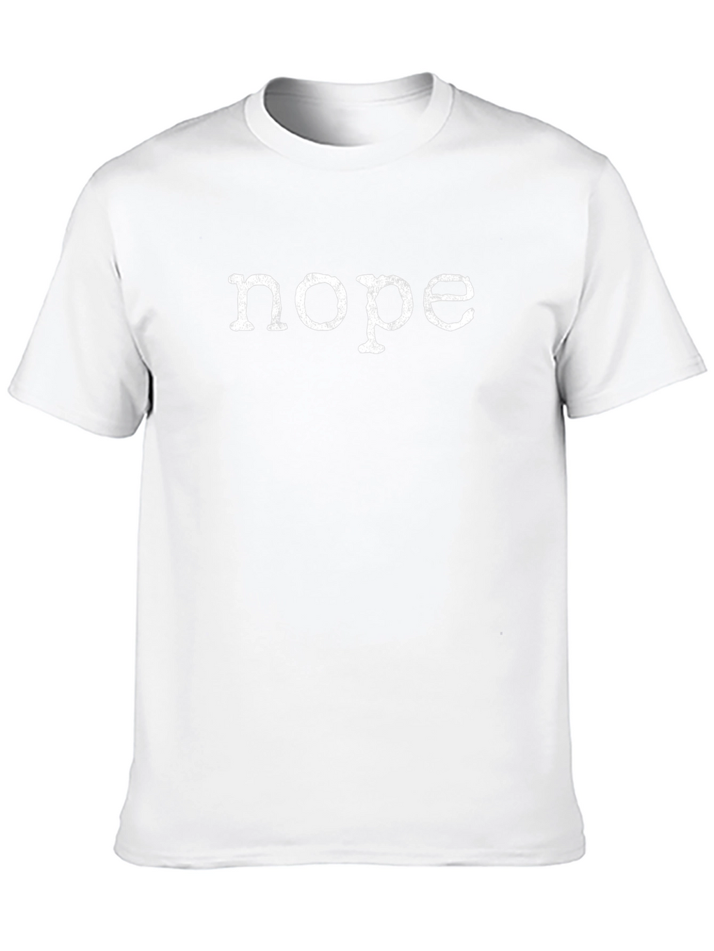 Nope T-Shirt - Funny Sarcastic Tee