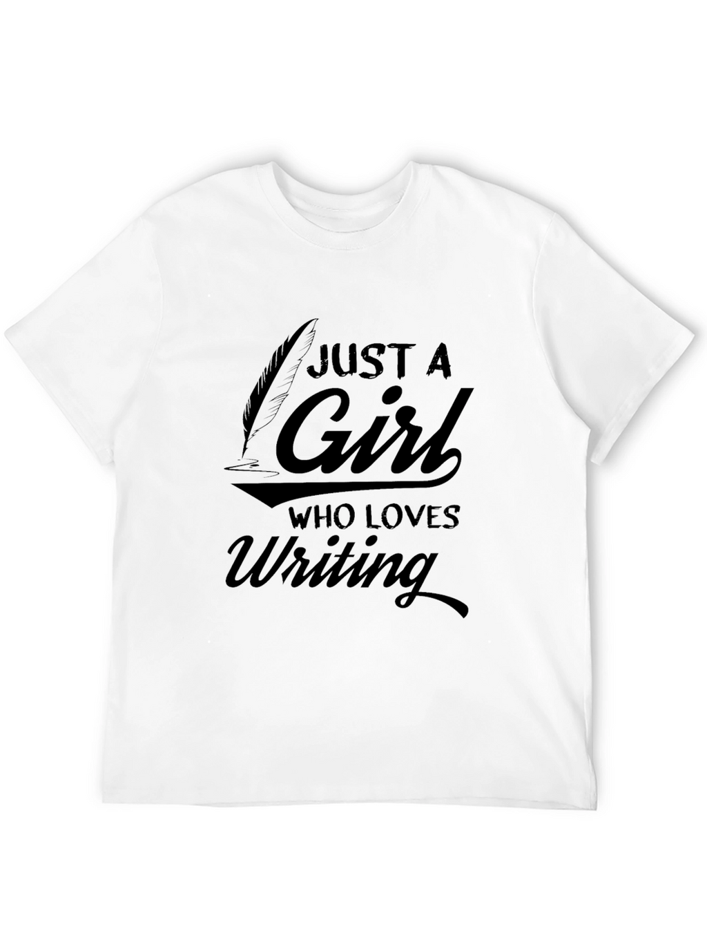 Just a Girl Who Loves Writing T-Shirt