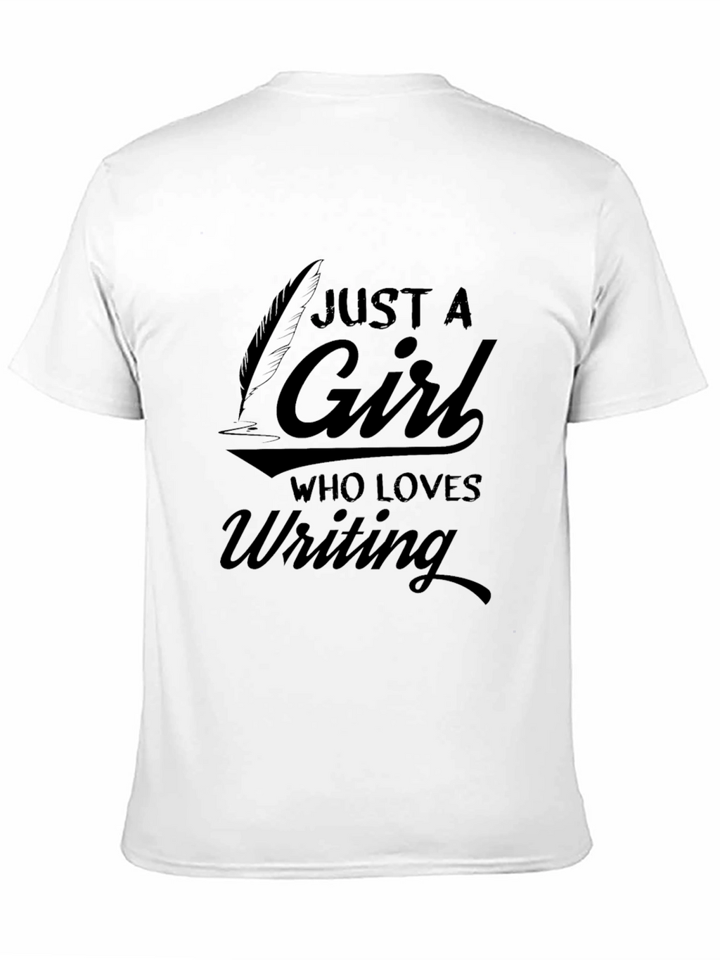 Just a Girl Who Loves Writing T-Shirt