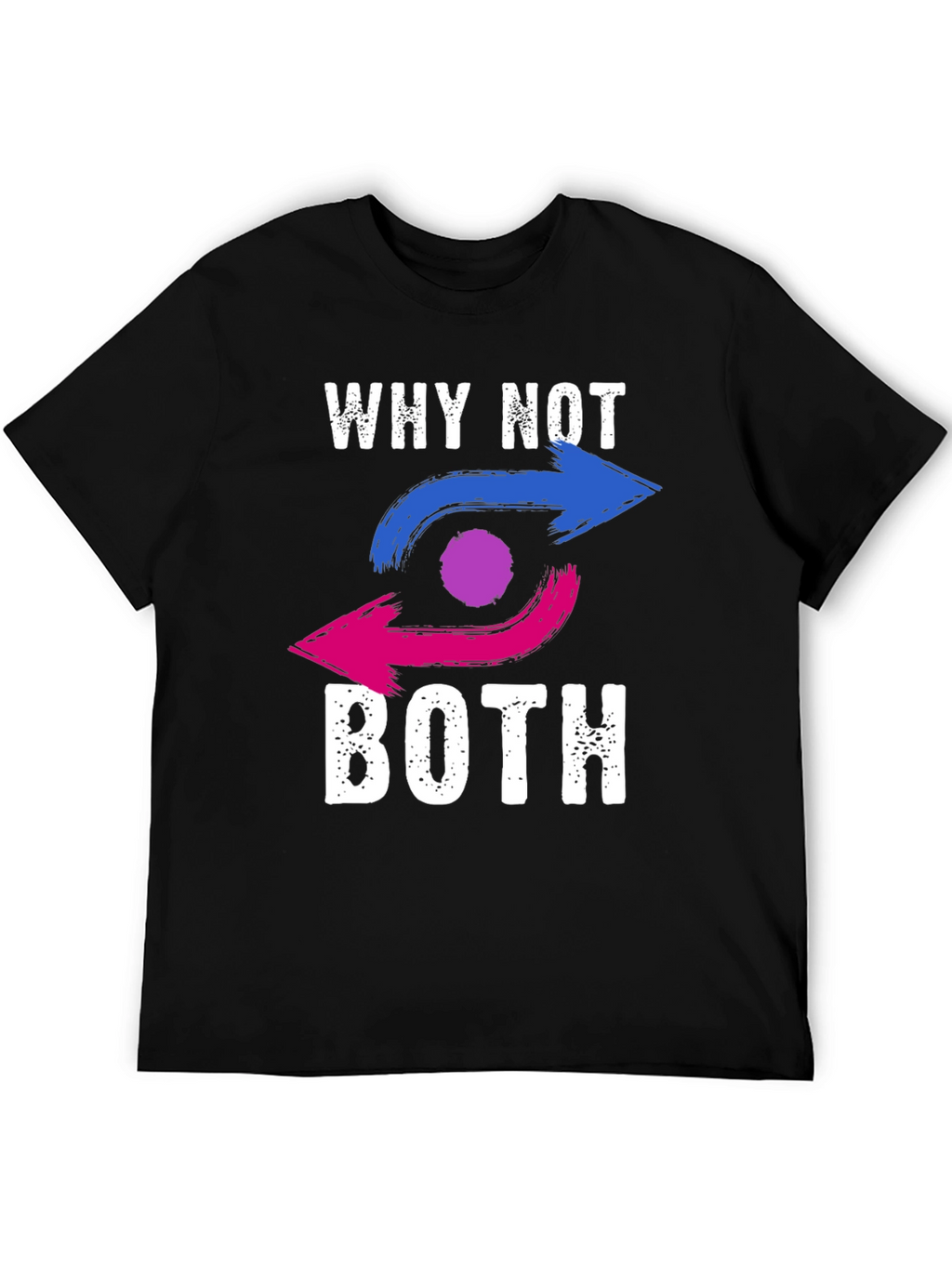 Bisexual Pride T-Shirt: Why Not Both?